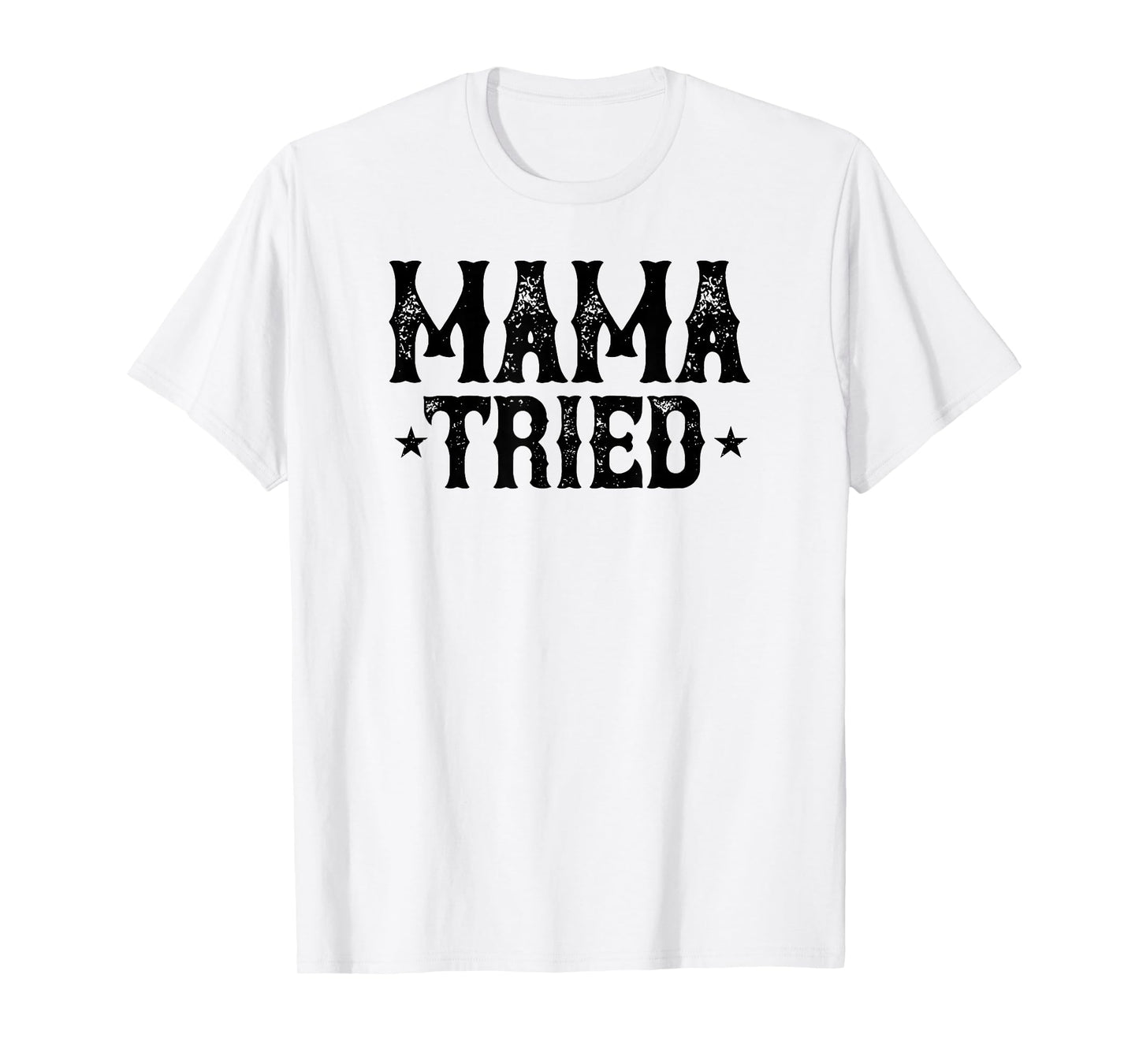Mama Tried Vintage Country T-Shirt