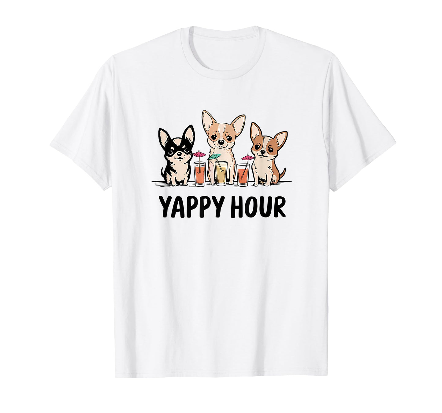 Yappy Hour Chihuahua Cocktail Dog Mom/Dad Funny Gift Design T-Shirt for Men Women