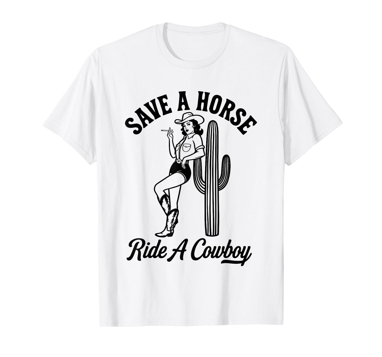Cowgirl Western Humor Save a Horse Ride a Cowboy Women T-Shirt