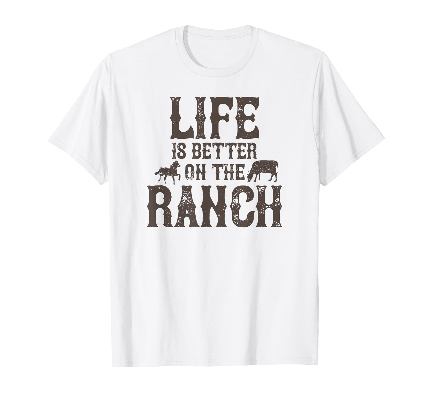 Life Is Better On The Ranch Ranchers T-Shirt