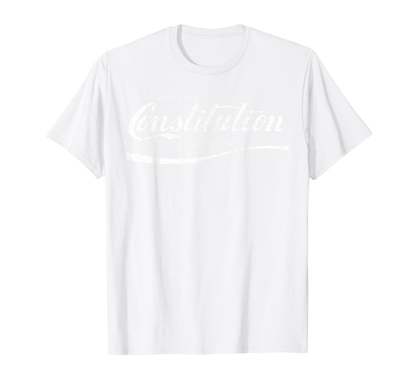 Enjoy The Constitution While You Can - Red Resist T-Shirt T-Shirt