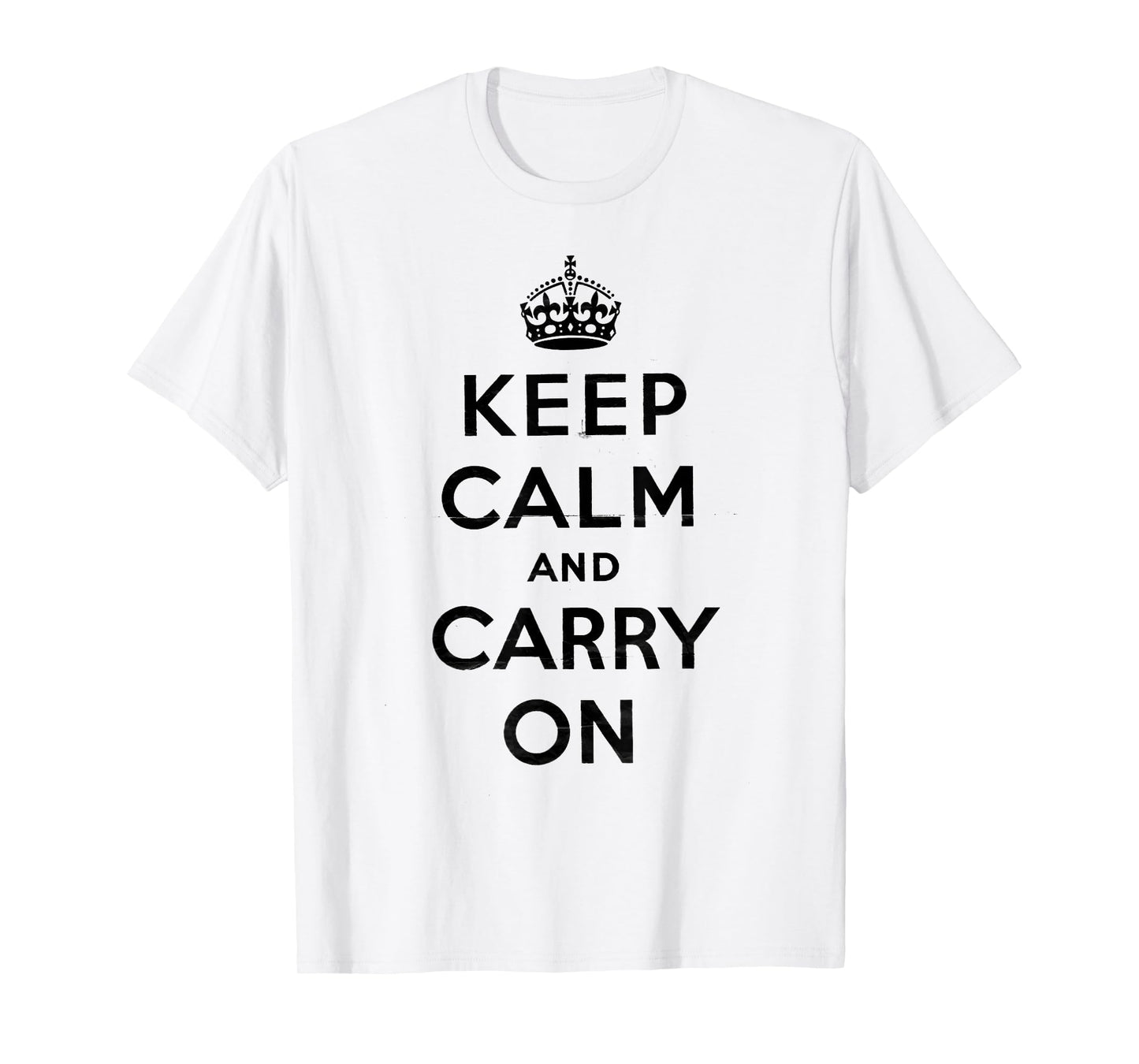 Keep Calm and Carry On poster vintage T-Shirt