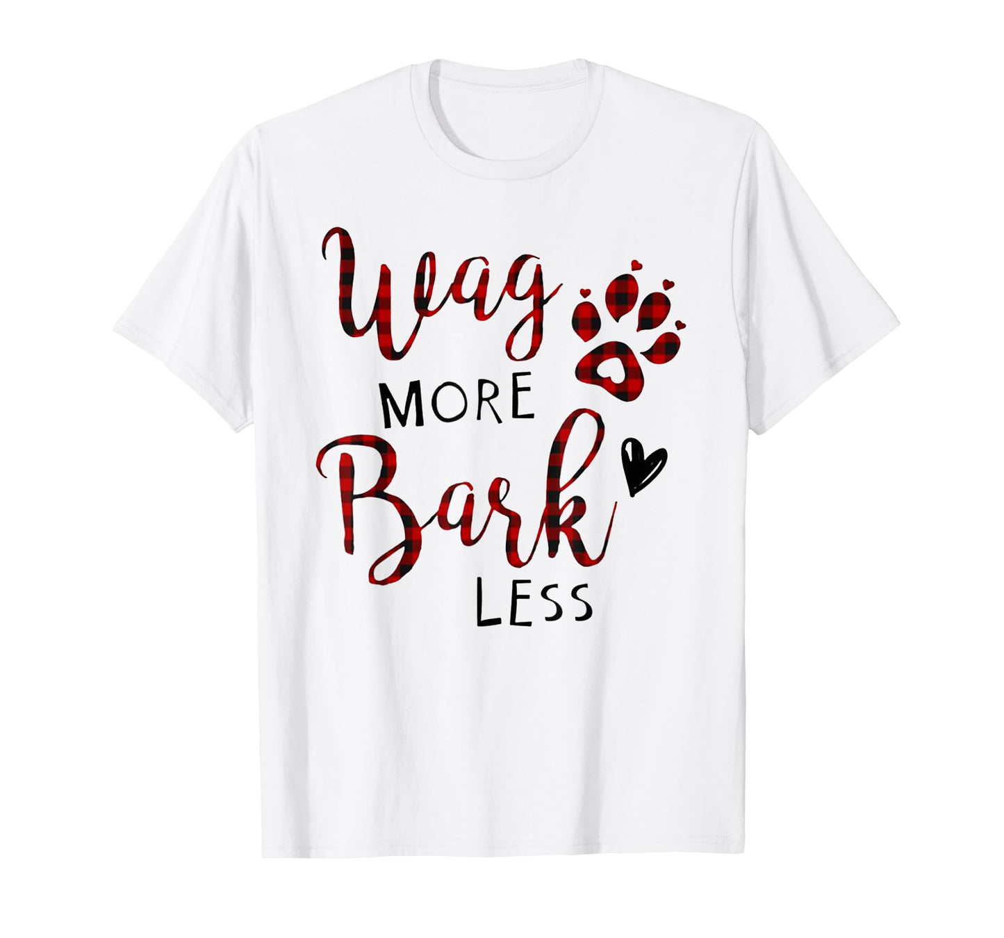 Funny Wag More Bark Less T Shirt Gift for Women Men T-Shirt