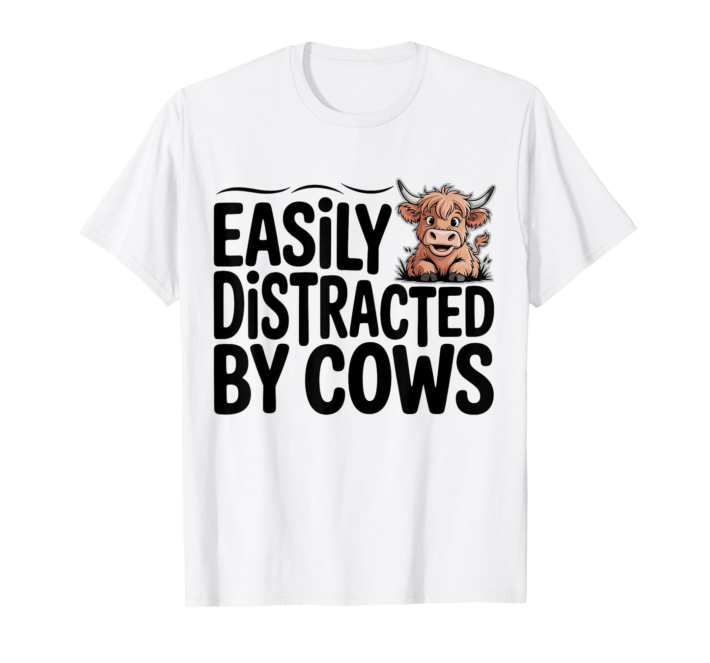 Easily Distracted by Cows Western Highland Cow T-Shirt