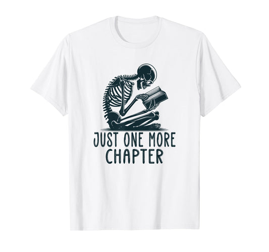 Gothic Skeleton Reading Book Artwork - Just One More Chapter T-Shirt
