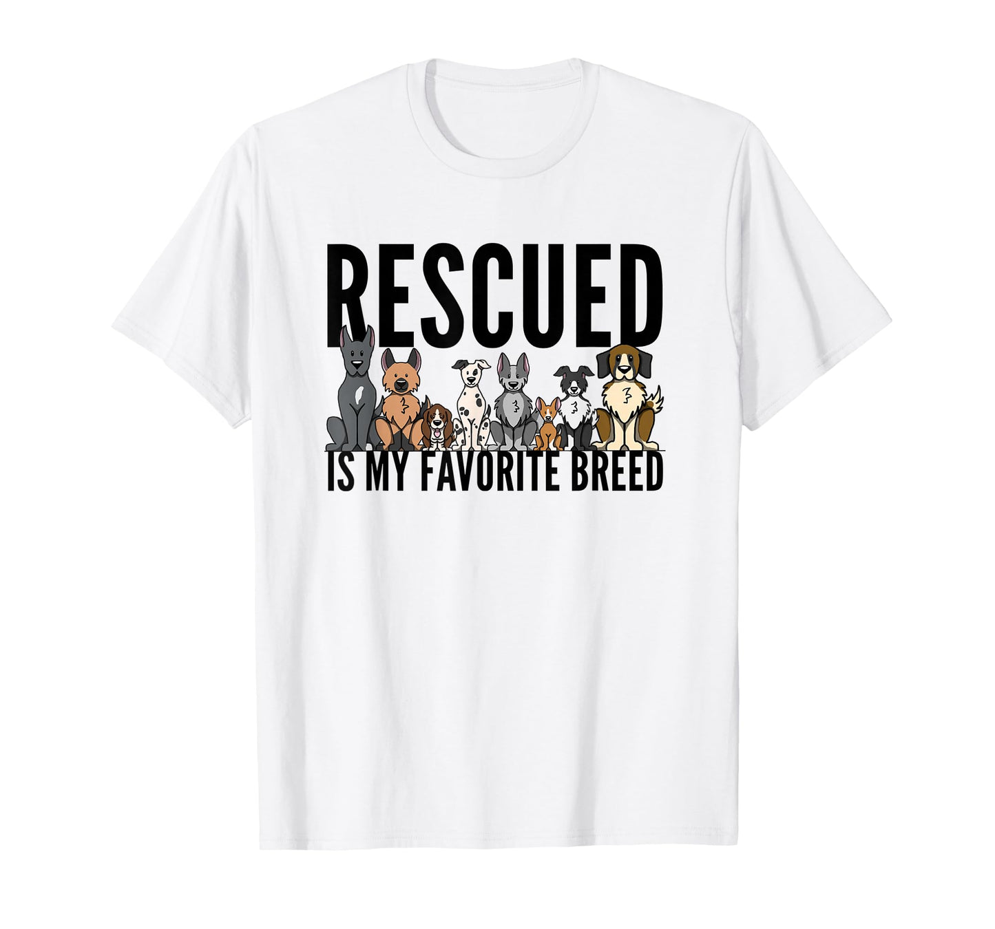Dog Lovers T-Shirt for Women Men Kids - Rescue Dog Shirt T-Shirt