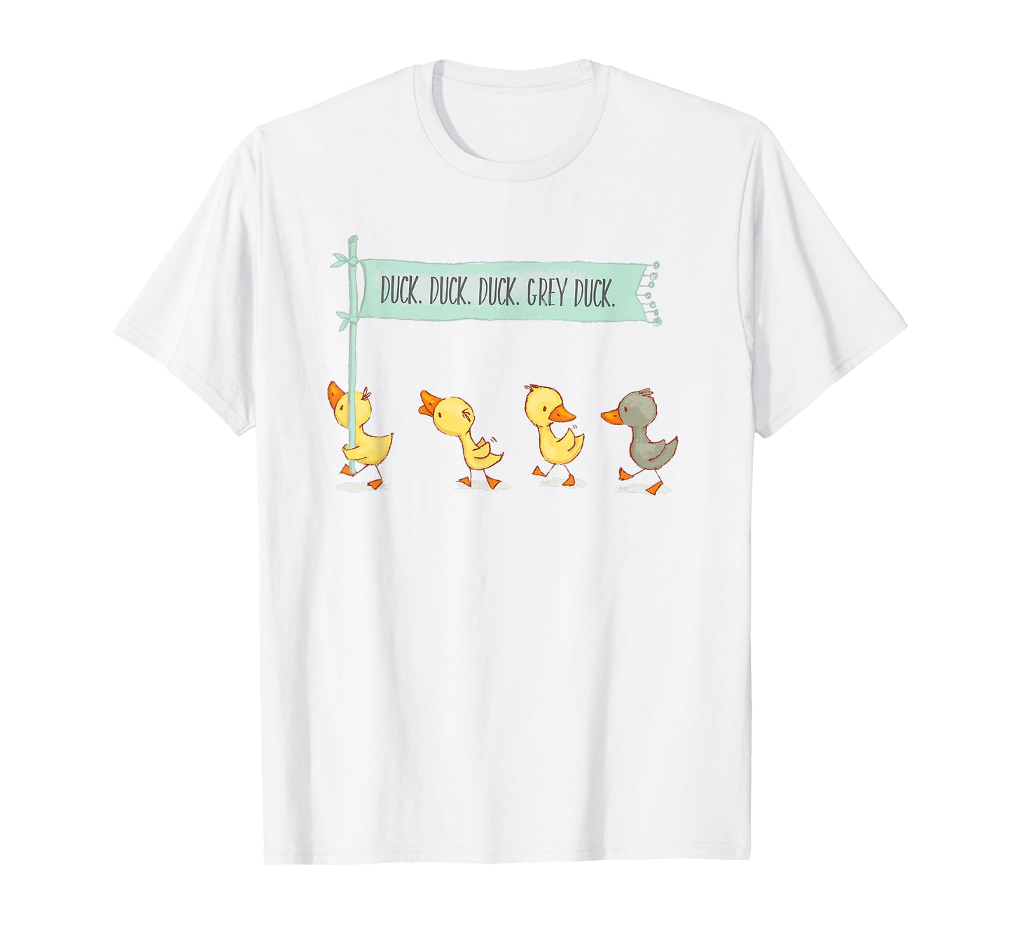 Duck Duck Grey Duck Shirt T-Shirt
