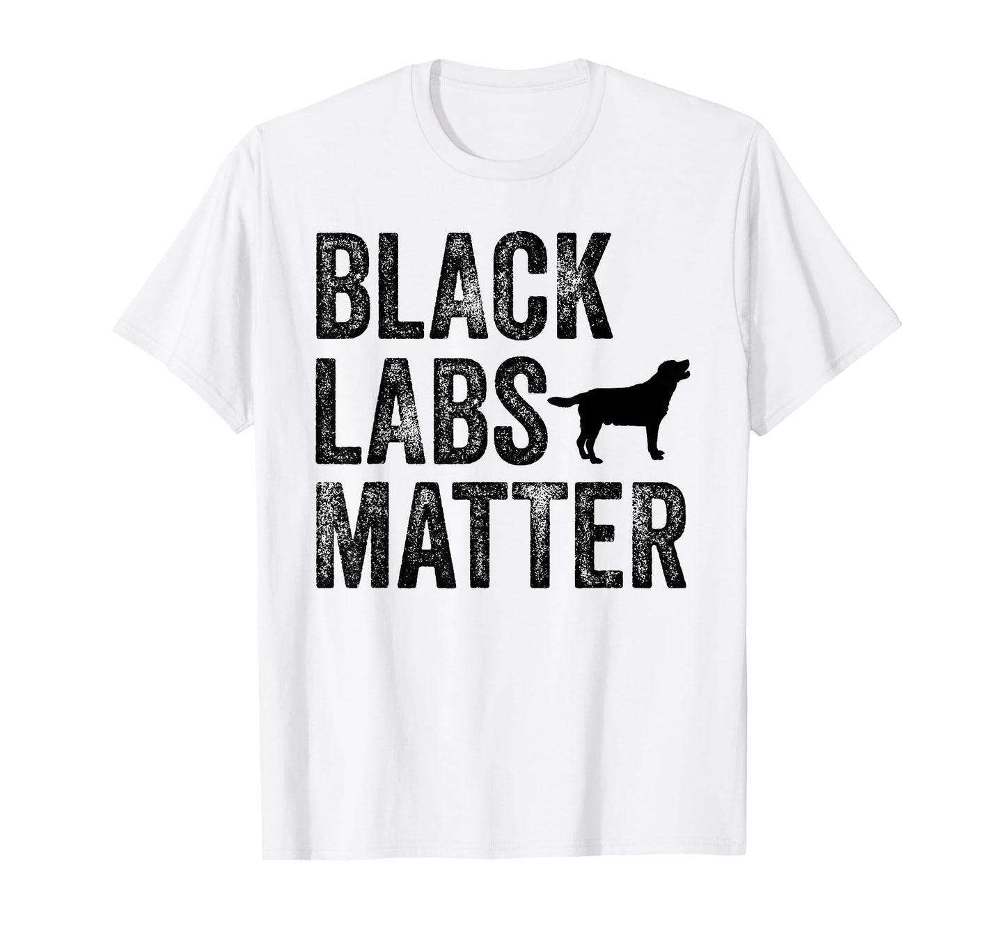 Black Labs Matter Labrador Dog Lover Owner Distressed Retro Men Women T-Shirt