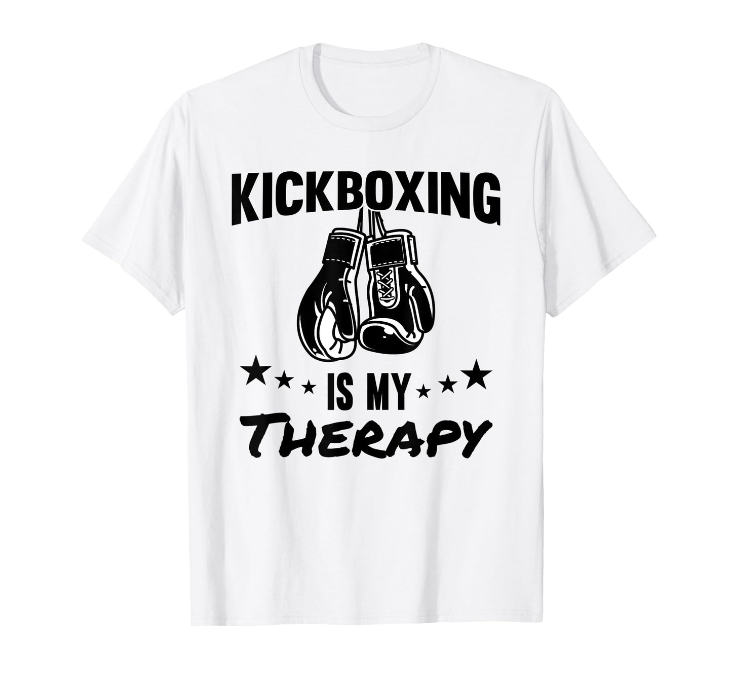 Kickboxing Is My Therapy Funny Kickboxer Gym Men Women T-Shirt