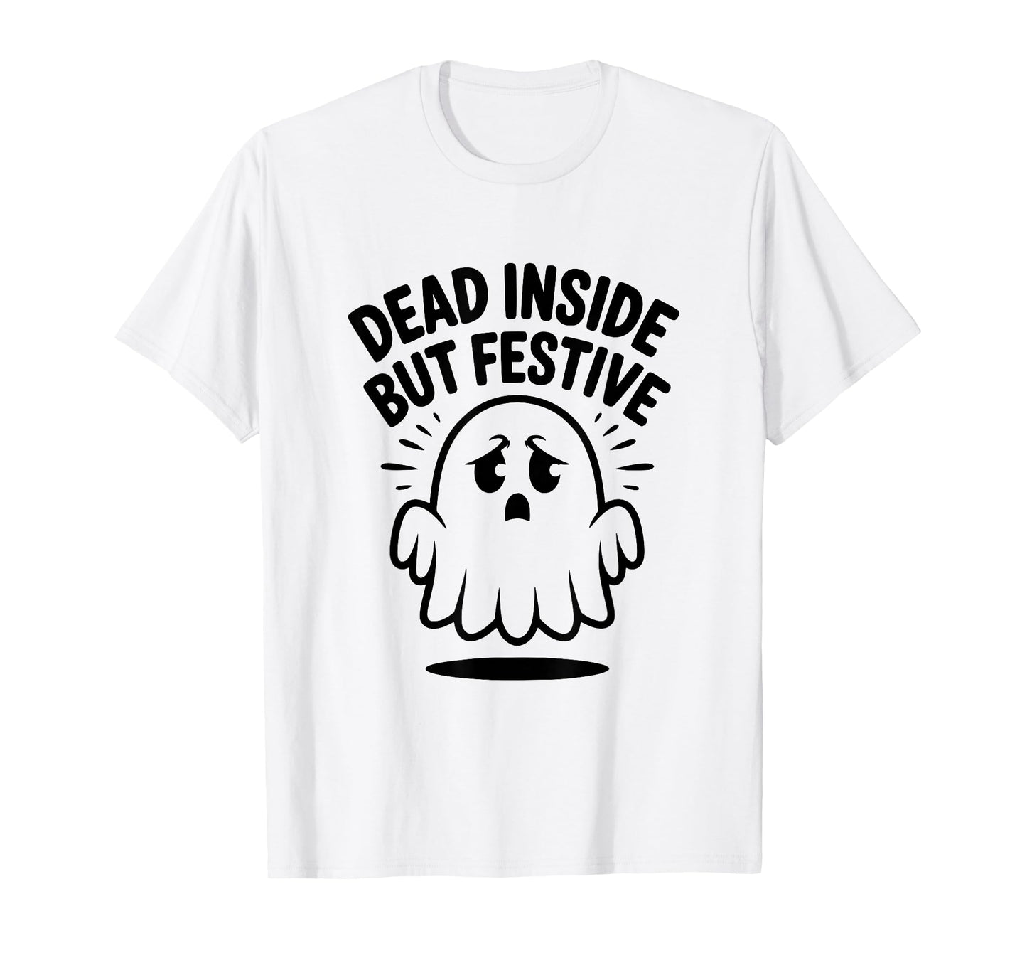 Dead Inside But Festive Ghost Halloween Introvert T-Shirt