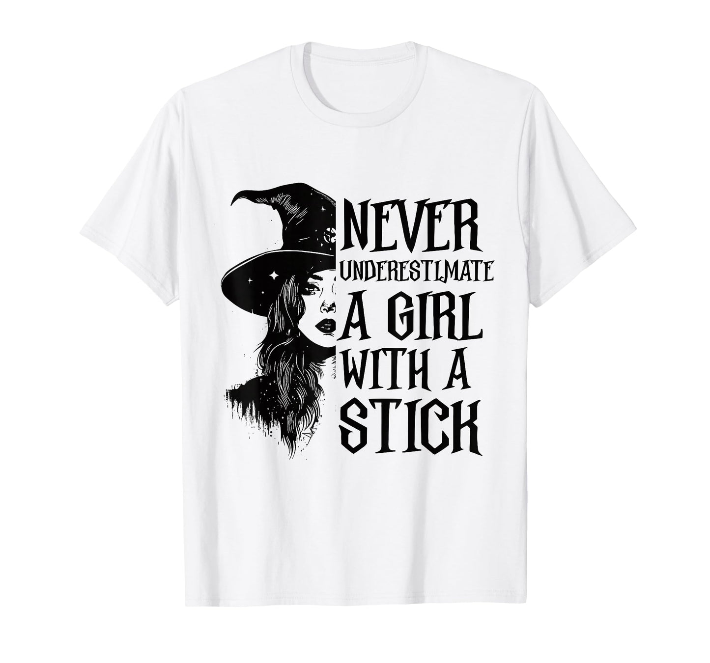 Never Underestimate A Girl with A Stick Witch Halloween T-Shirt
