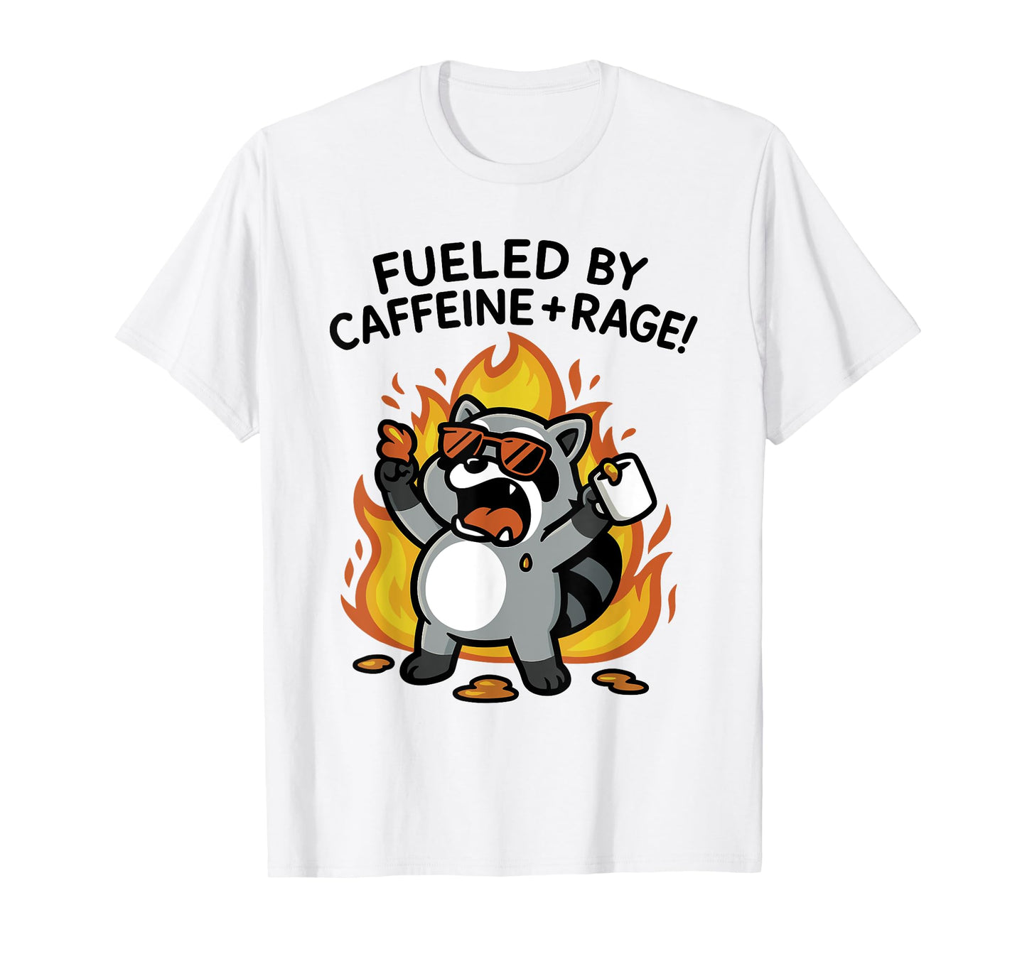 Funny Fueled By Caffeine Rage T-Shirt