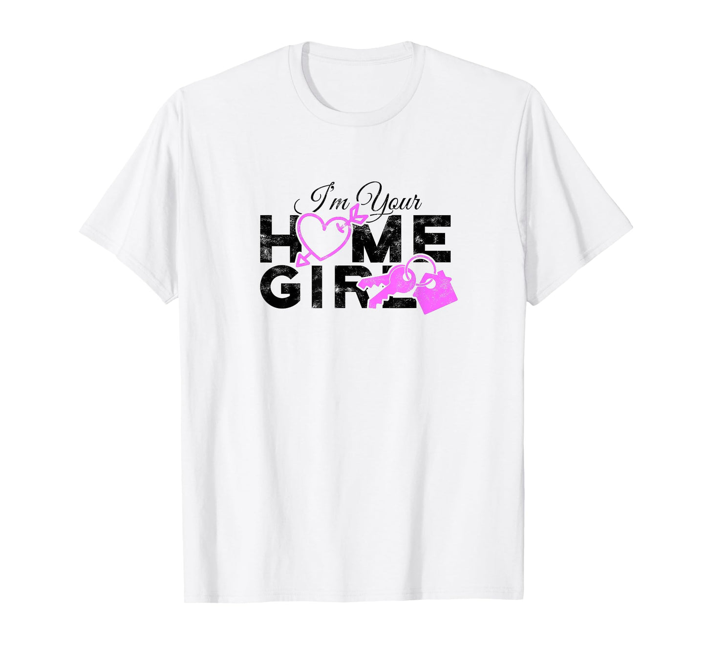 I'm Your Home Girl Female Realtor T-Shirt
