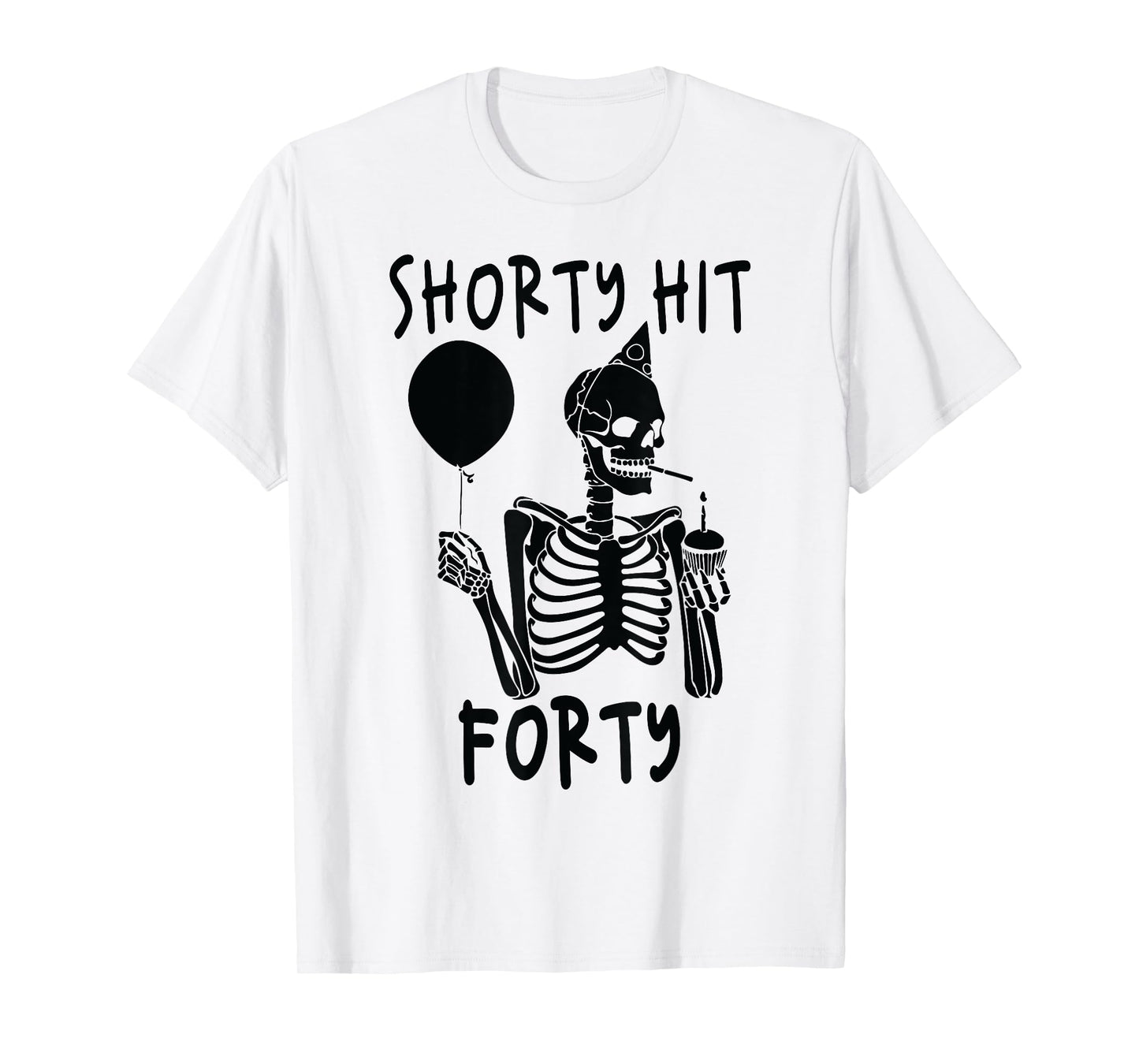 Funny Shorty Hit Forty Turning 40th Birthday Hello Forties T-Shirt