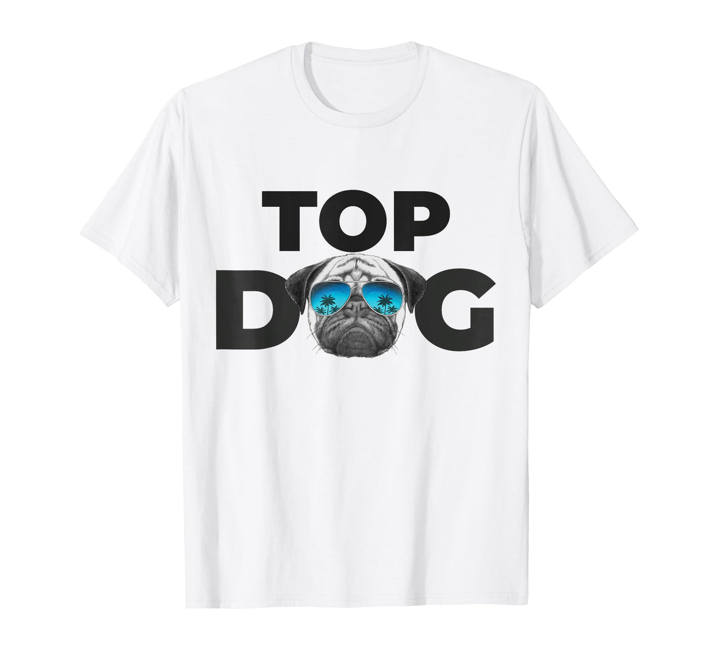 Top Dog Shirt | Pug Lovers Shirts for Men Funny Dog Pet Pug T-Shirt