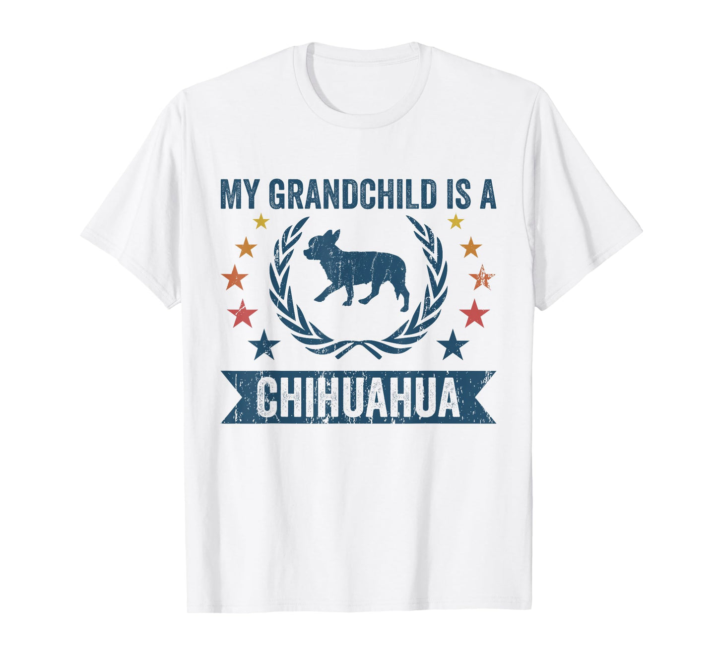My Grandchild Is A Dog - Grandpa & Grandma Chihuahua T-Shirt for Men Women