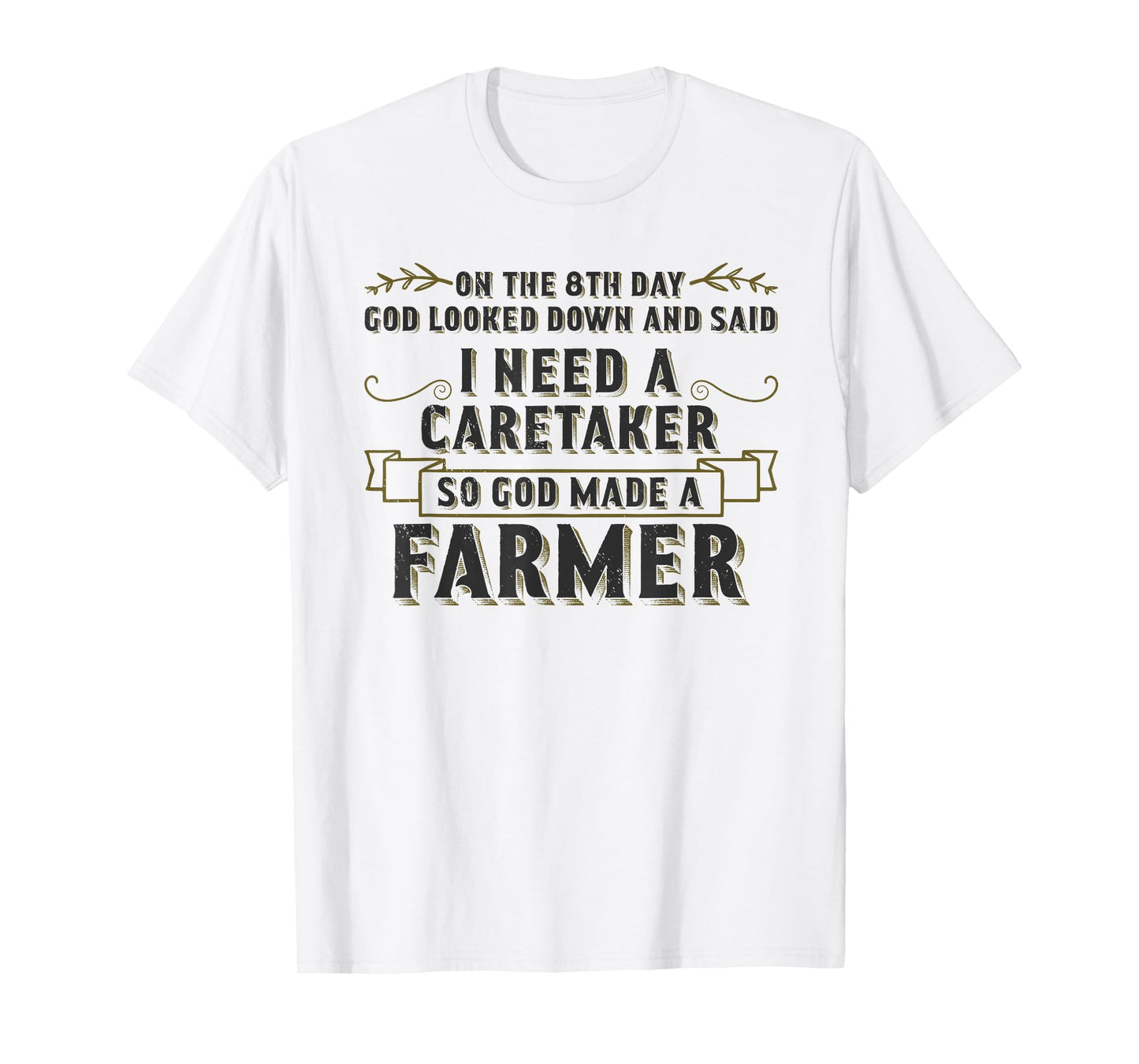So God Made a Farmer Farming Agriculture T-Shirt