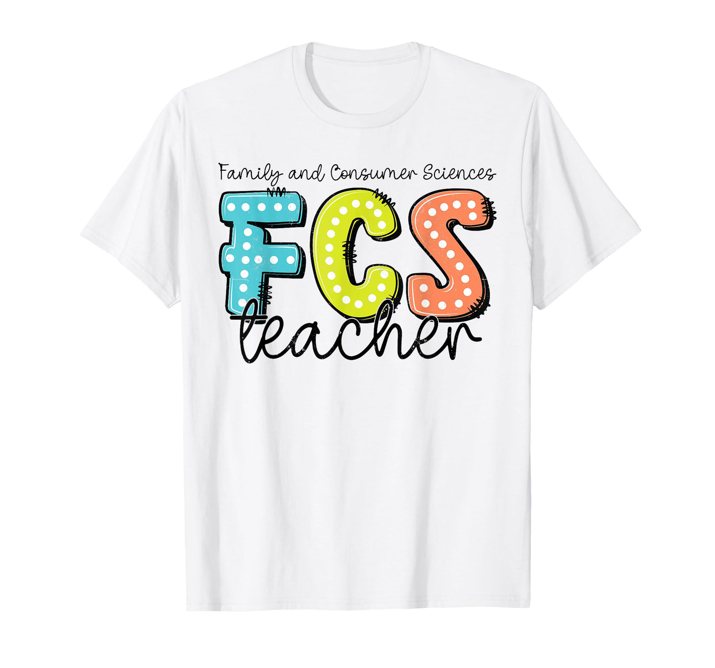 Funny Cute Family and Consumer Sciences teacher FCS Teacher T-Shirt
