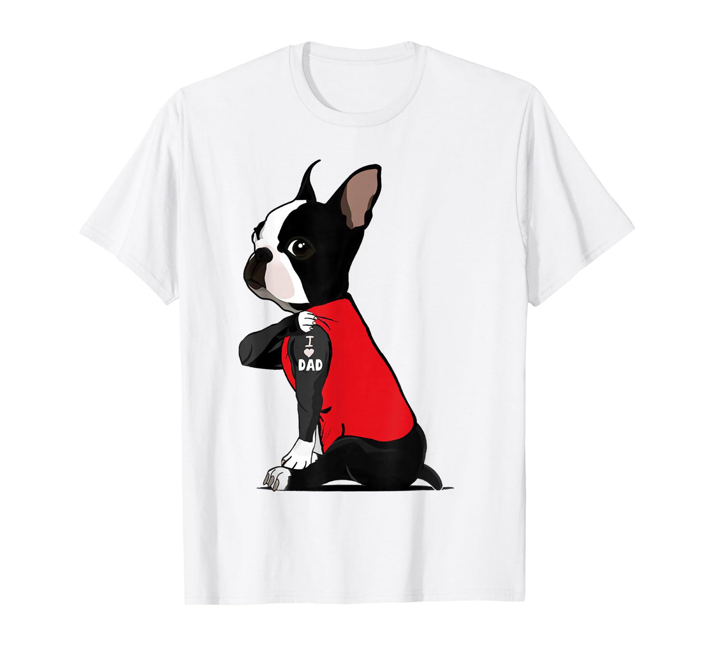 Boston Terrier I Love Dad Tattoo Shirt Funny Boston Terrier T-Shirt