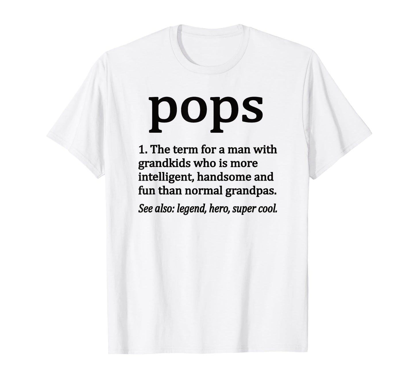 Pops Definition Funny Pops Grandpa T-Shirt