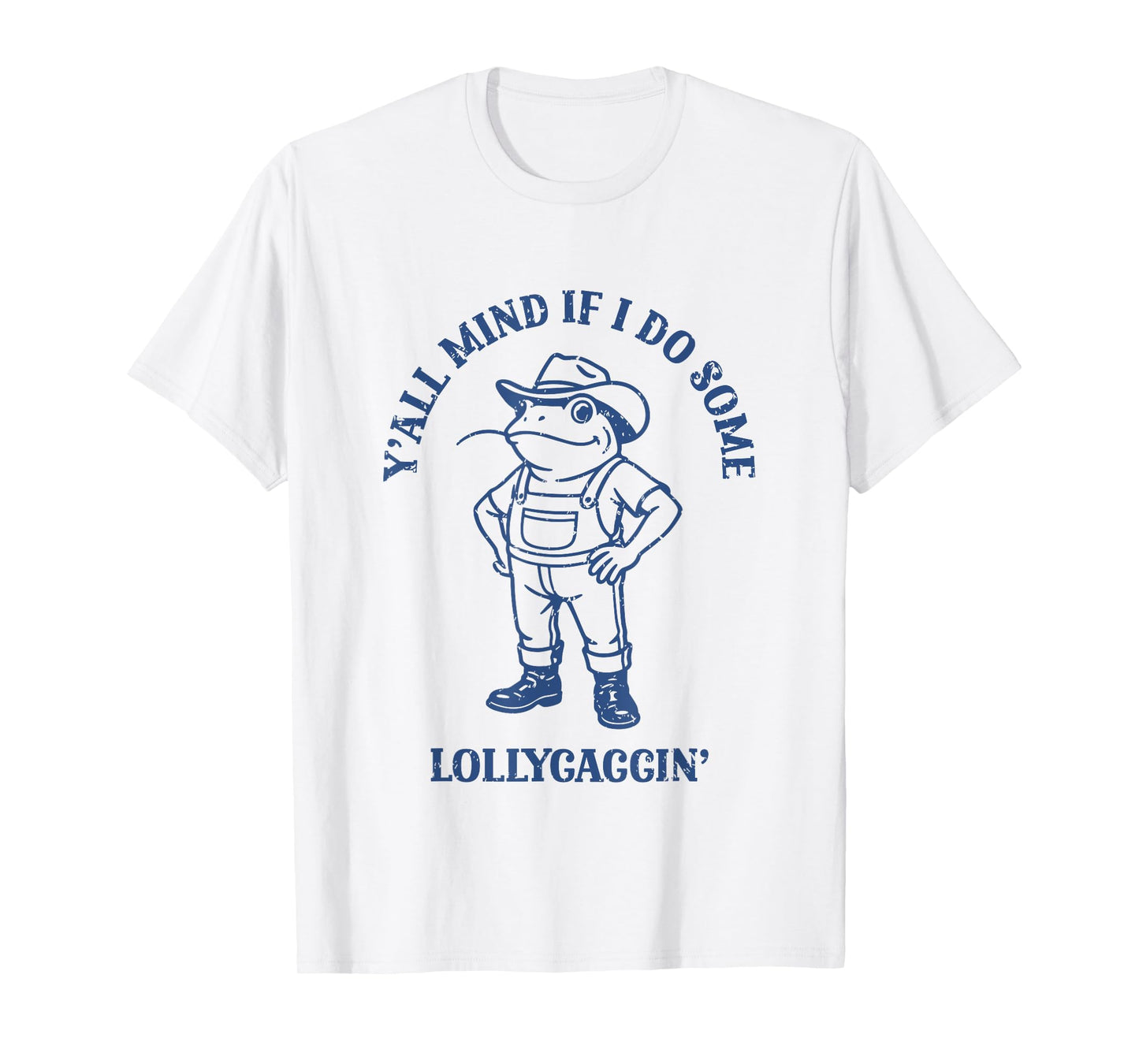 Y'all Mind If I Do Some Lollygaggin Funny Cowboy Frog Jokes T-Shirt