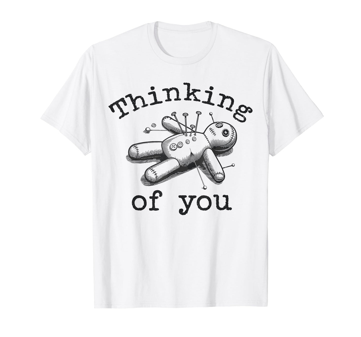 Thinking Of You Vintage Voodoo Doll T-Shirt