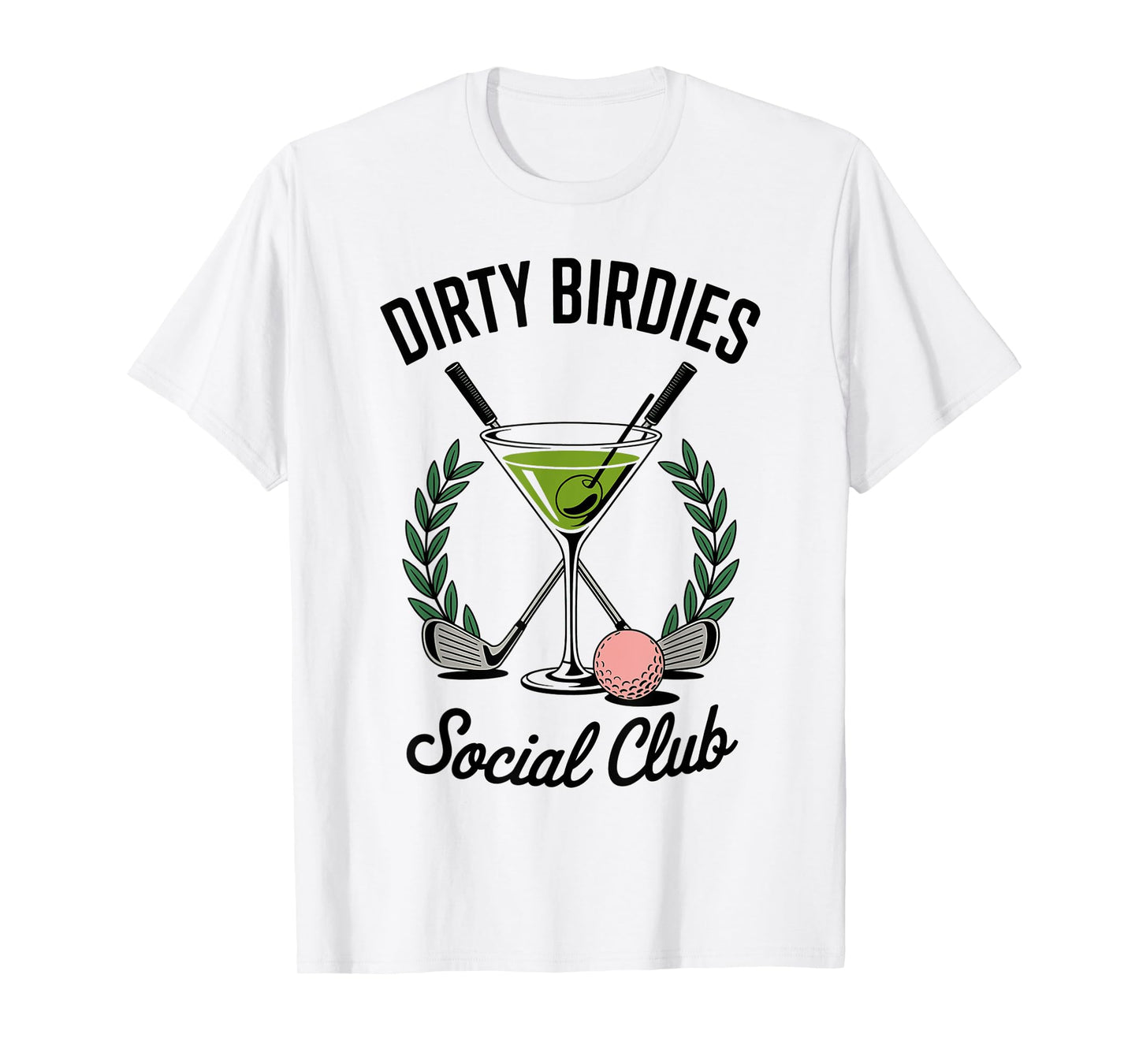 Dirty Birdies Social Club Golfing & Drinking Funny Adult T-Shirt