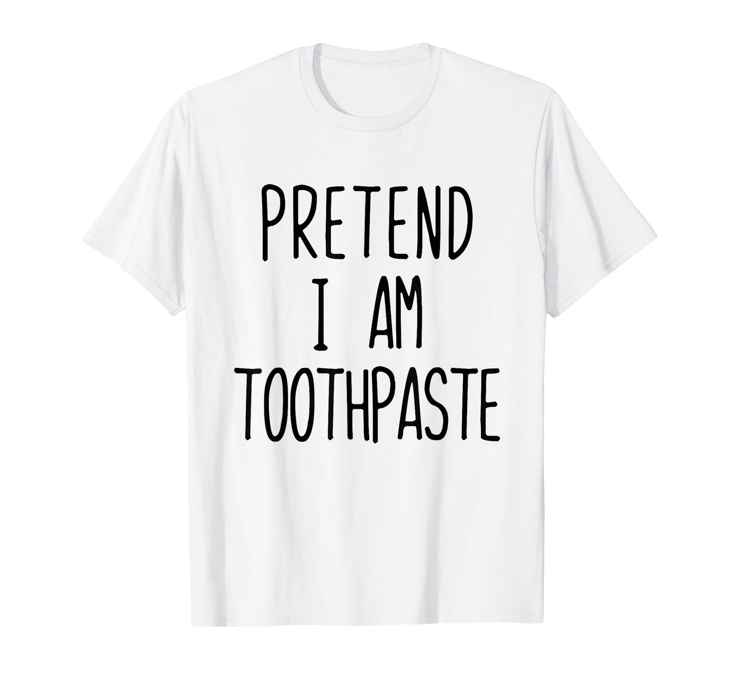 Pretend Im Toothpaste Costume Halloween Lazy Kid Tooth-Paste T-Shirt