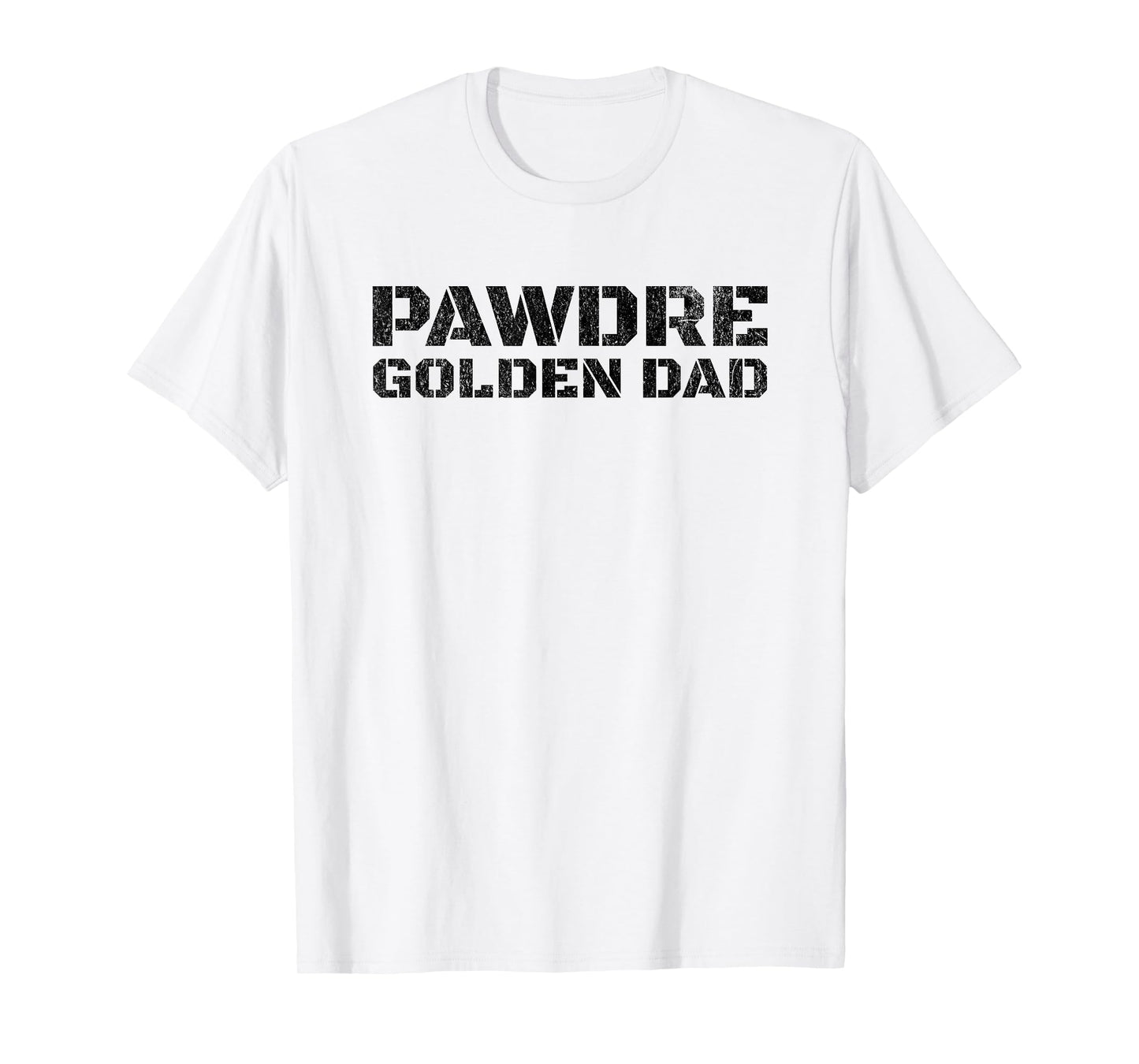 PAWDRE Golden Retriever Dad Dog Lover Design T-Shirt