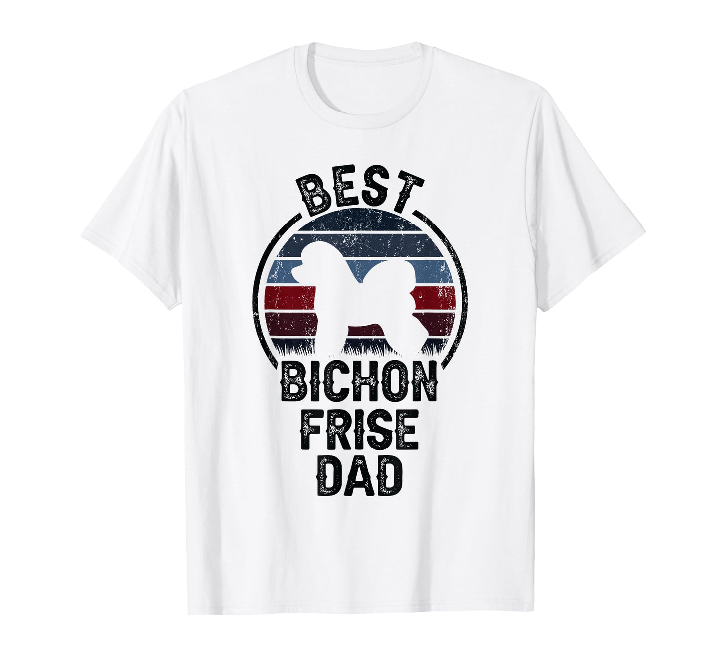 Best Dog Father Dad - Vintage Bichon Frise Men Women T-Shirt