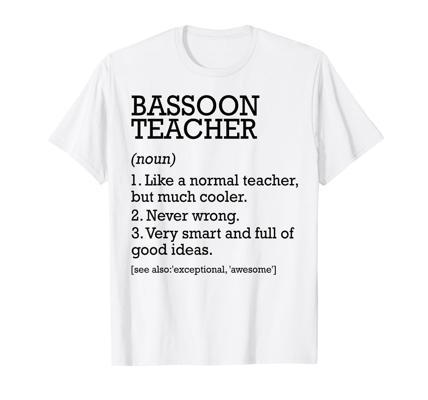 Bassoon Teacher Job Definition Personalized Funny T-Shirt