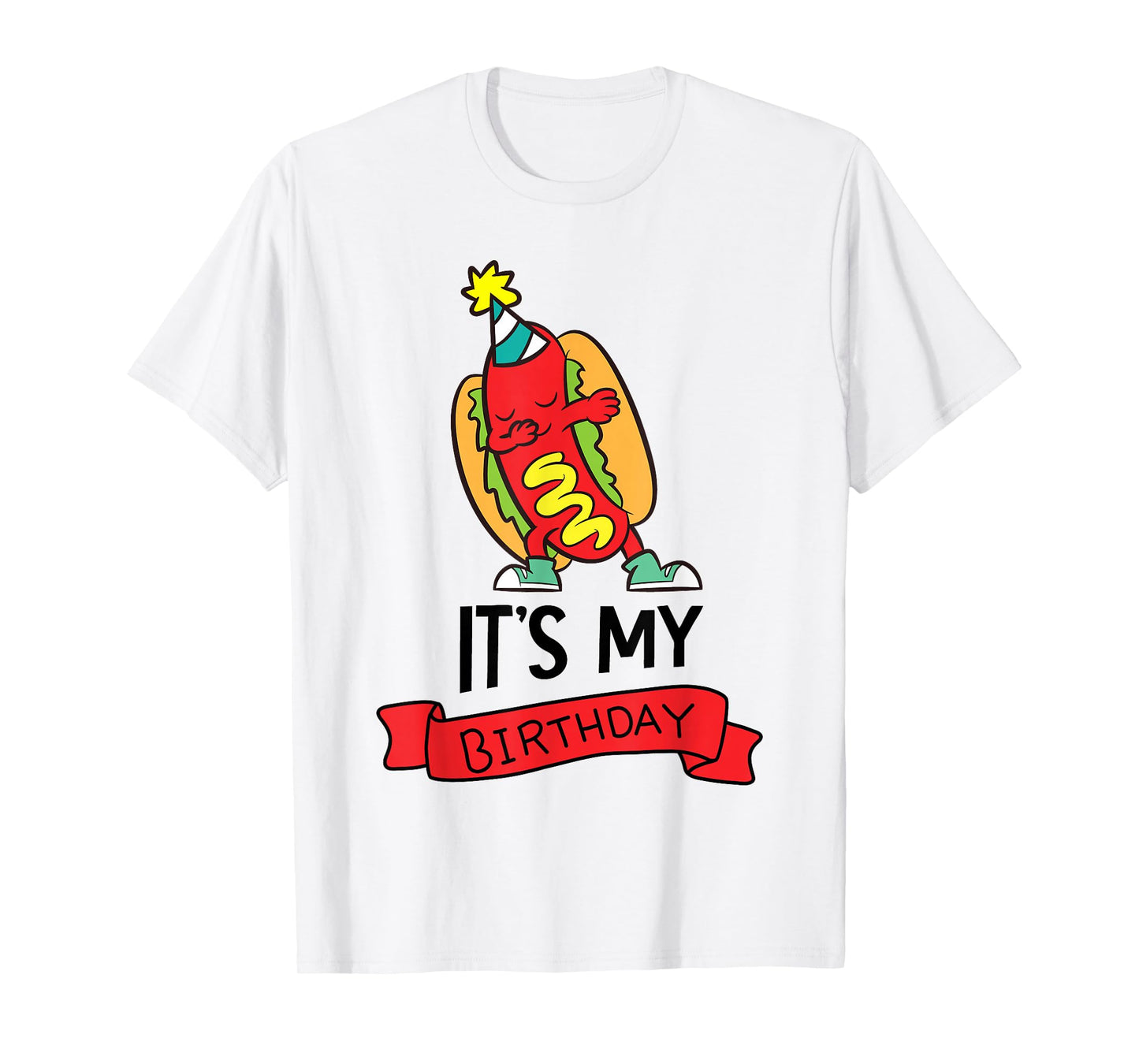 Hotdog-Themed Birthday Party Its My Birthday T-Shirt