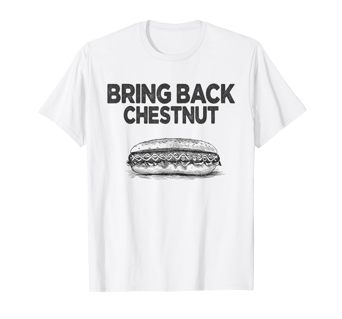 Bring Back Chestnut- Winner T-Shirt