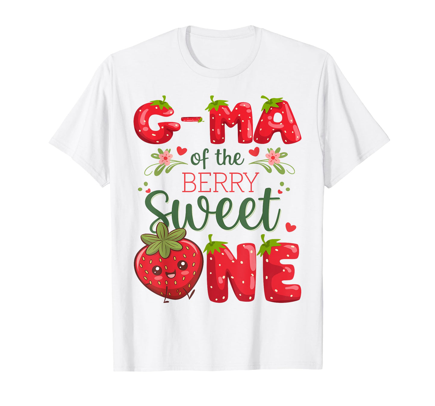 G-Ma Of The Berry Sweet One 1St Birthday Strawberry T-Shirt
