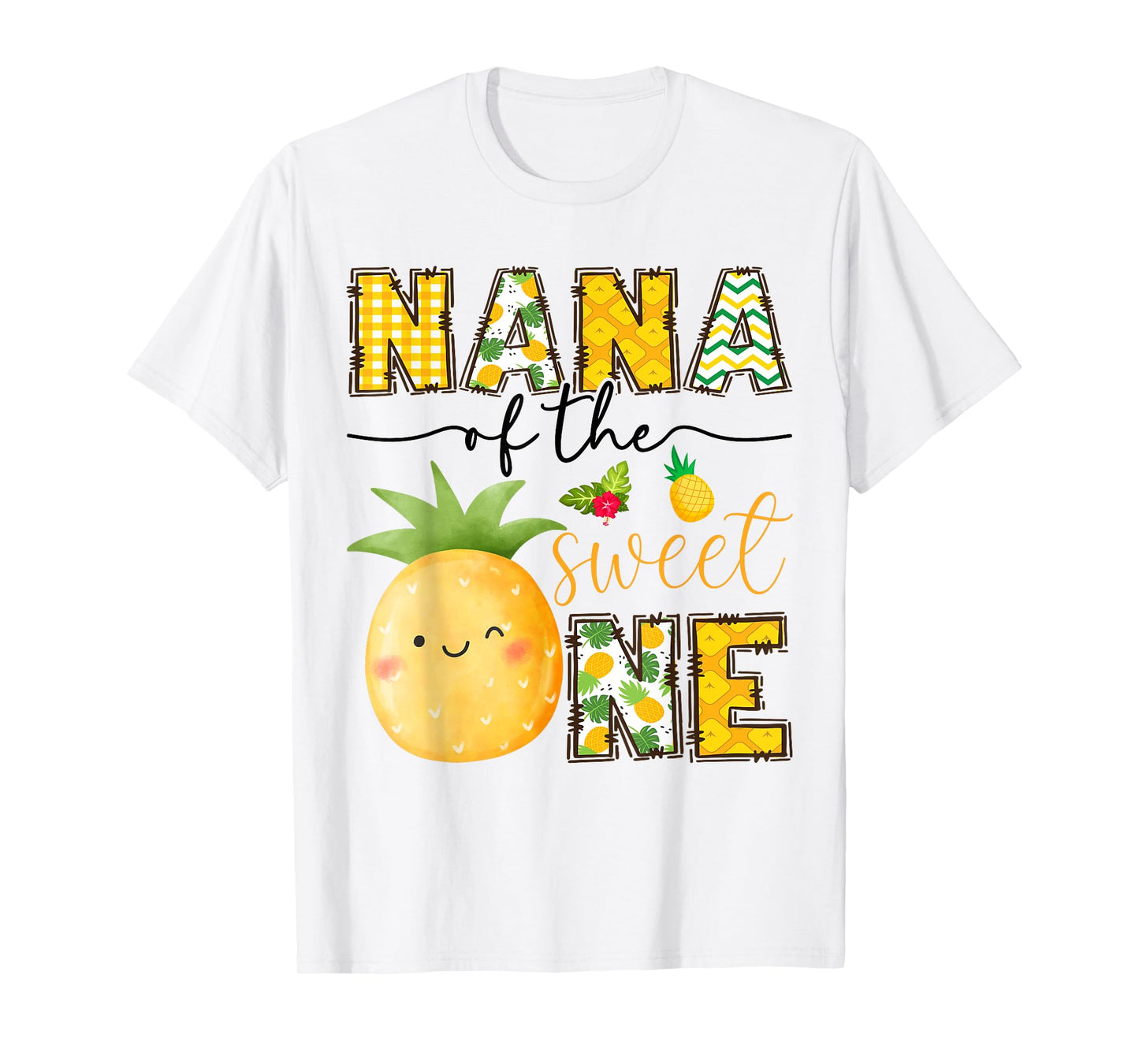 Nana Of The Sweet One Pineapple 1St Birthday Girl T-Shirt