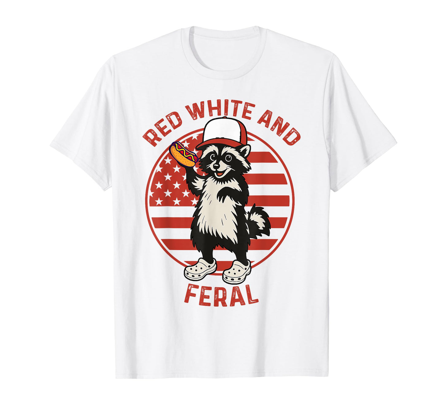 Funny Patriotic Racoon hot dog Red White And Feral 4th July T-Shirt for Men Women