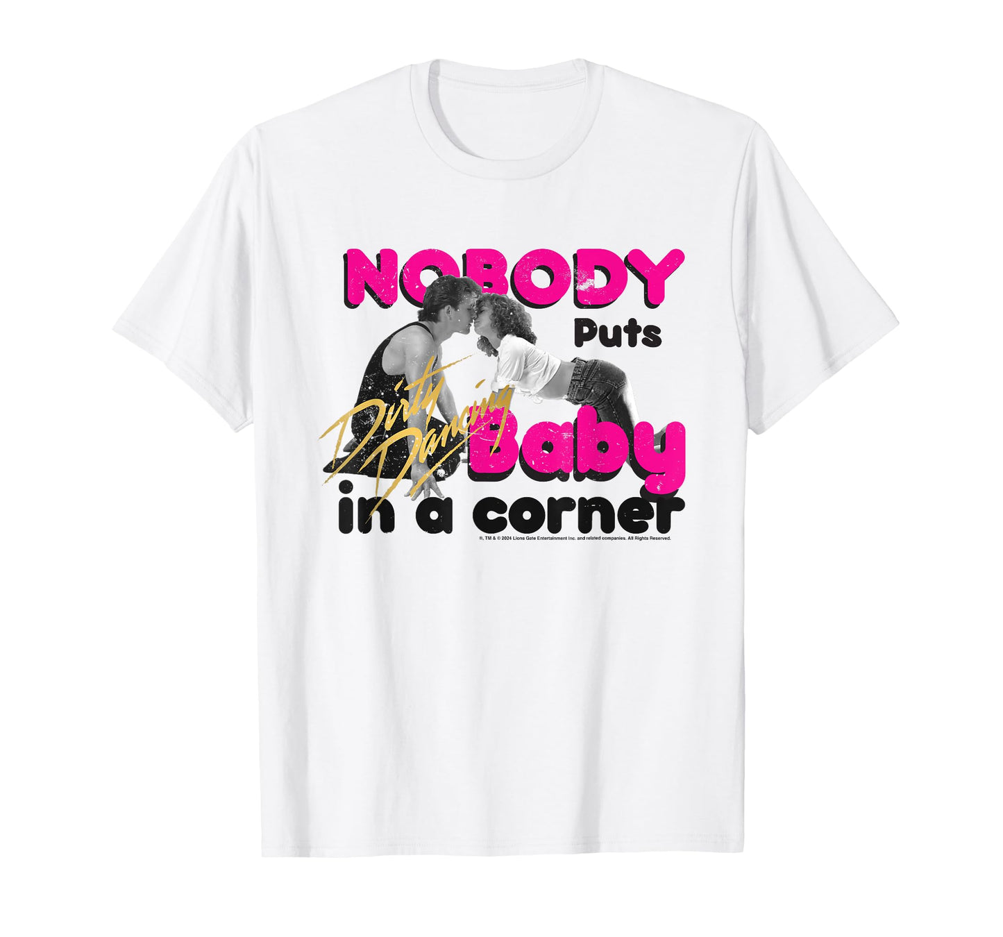 Dirty Dancing Nobody Puts Baby In A Corner Johnny & Baby T-Shirt