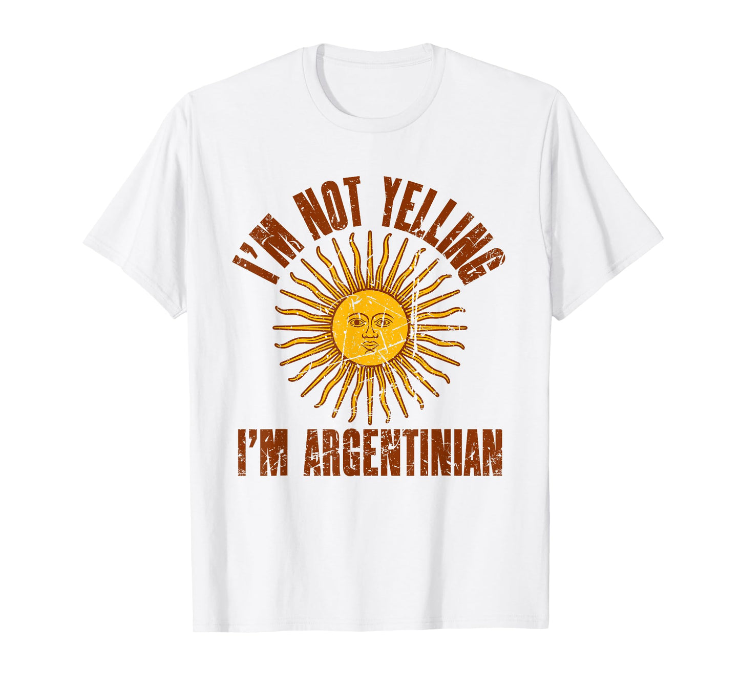 I'm Not Yelling I'm Argentinian | Retro Distressed Argentina T-Shirt