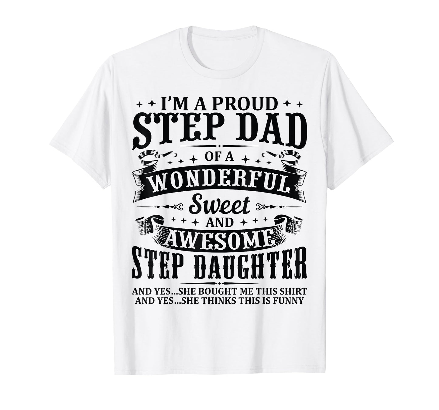 Stepdad Of Awesome Step Daughter Birthday Funny For Step Dad T-Shirt
