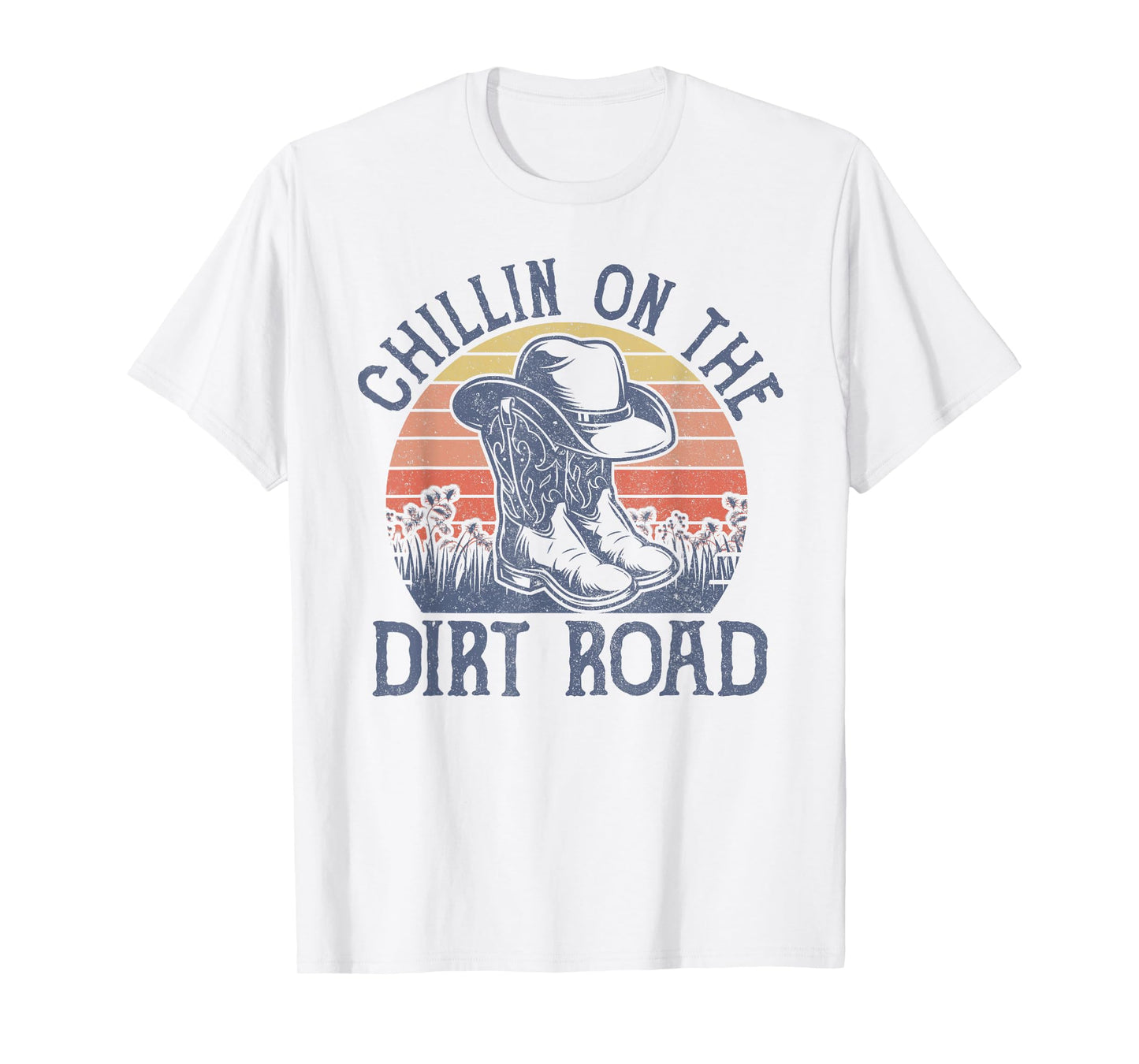 Chillin On The Dirt Road Cowboy Hat Country Music T-Shirt
