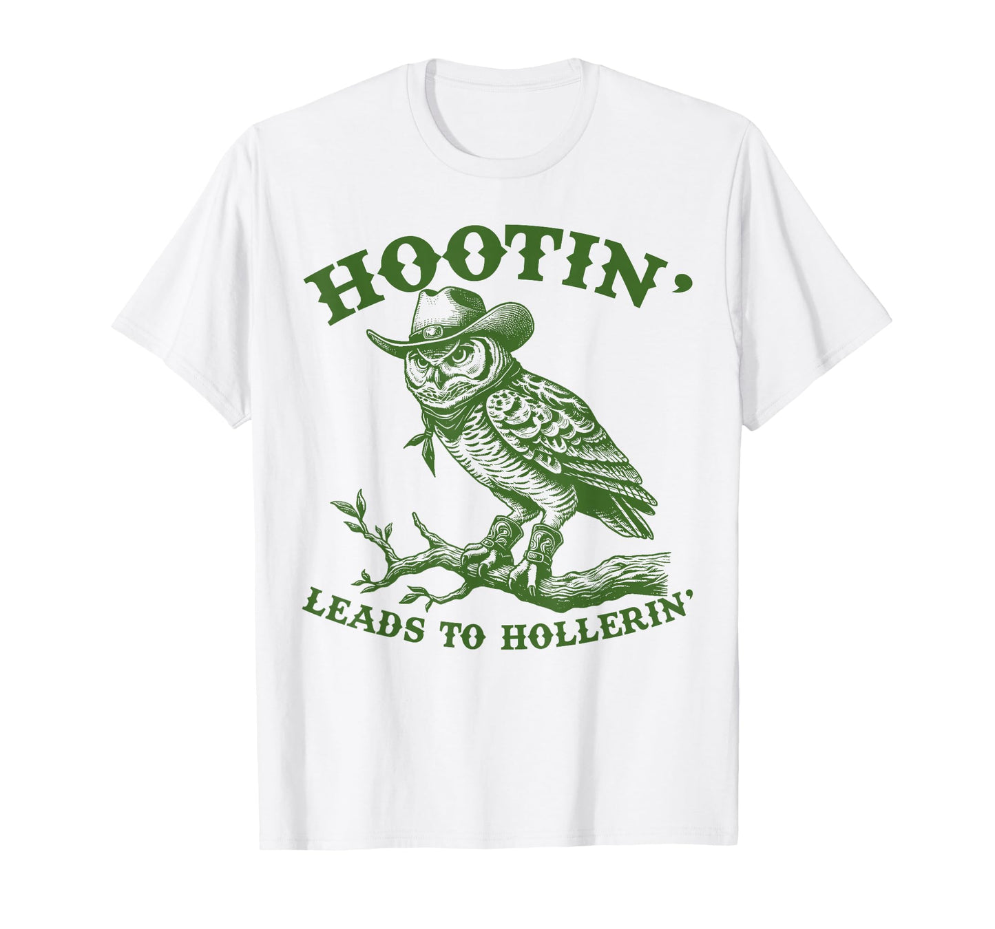 Hootin Leads To Hollerin Funny Western Cowboy Owl T-Shirt