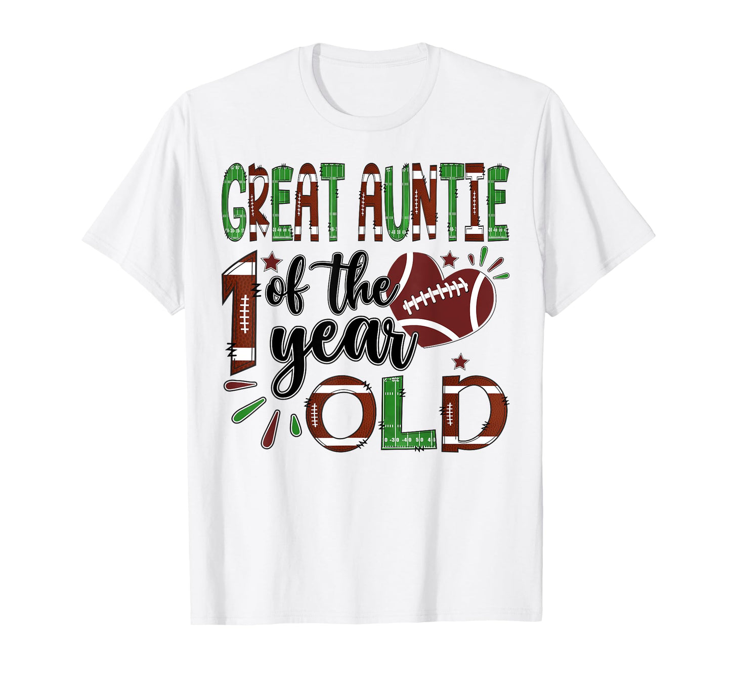 Great Auntie Of The 1 Year Old Football 1St Year Down Bday T-Shirt