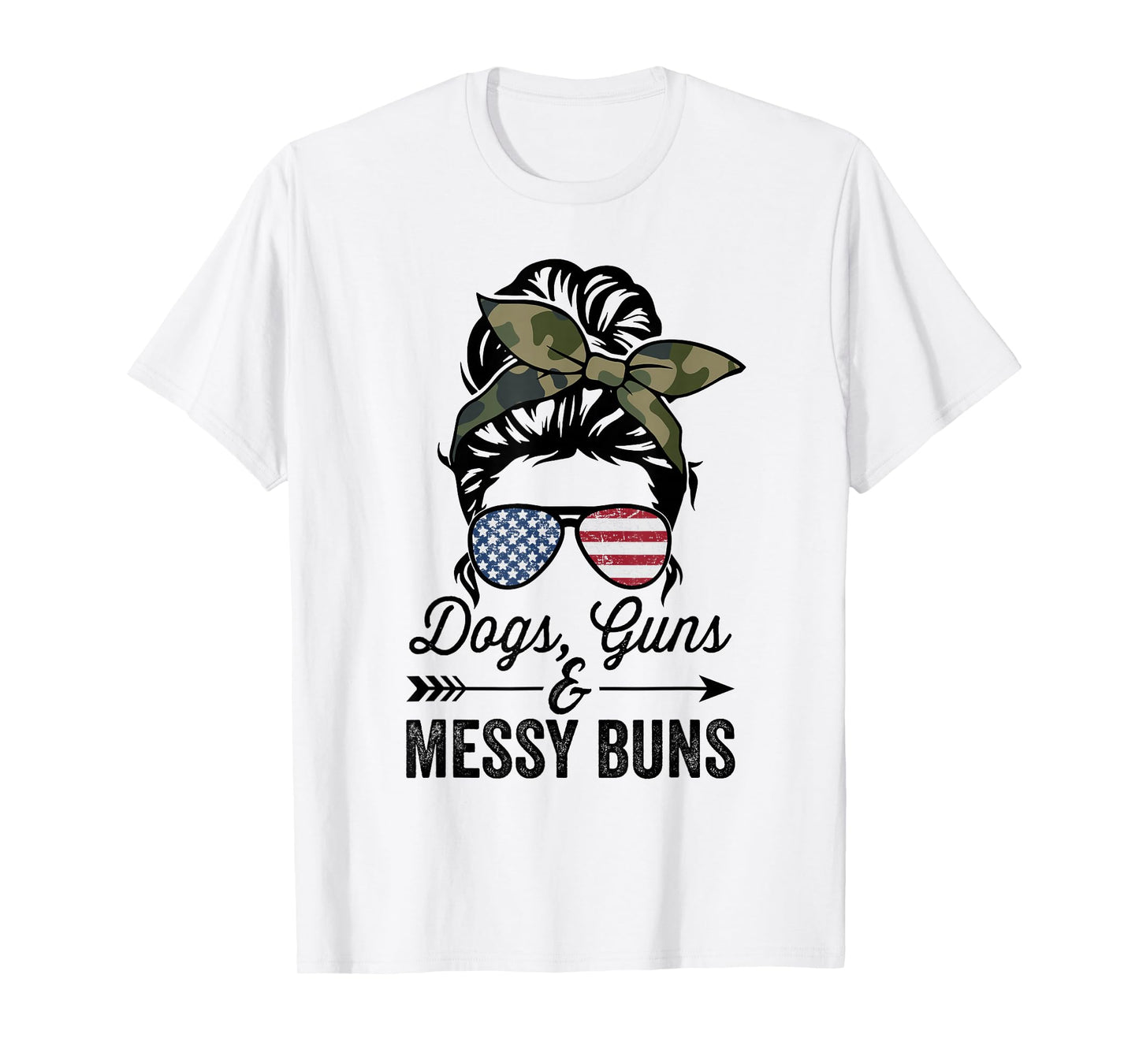 Funny Dogs Guns & Messy Buns - Womens Pro Gun Dog Lover T-Shirt