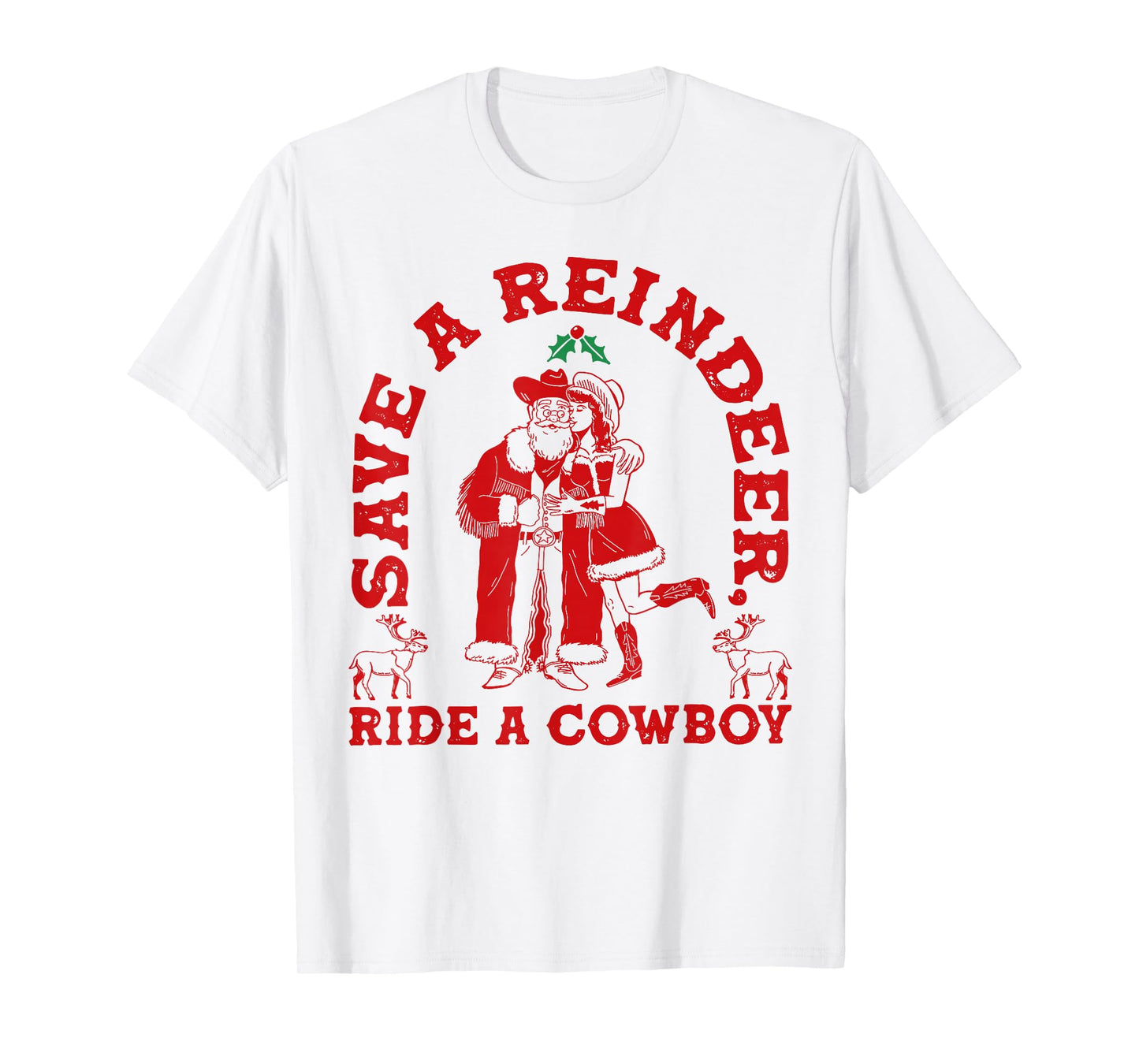 Save Reindeer Santa Ride Cowboy Christmas Country Western T-Shirt