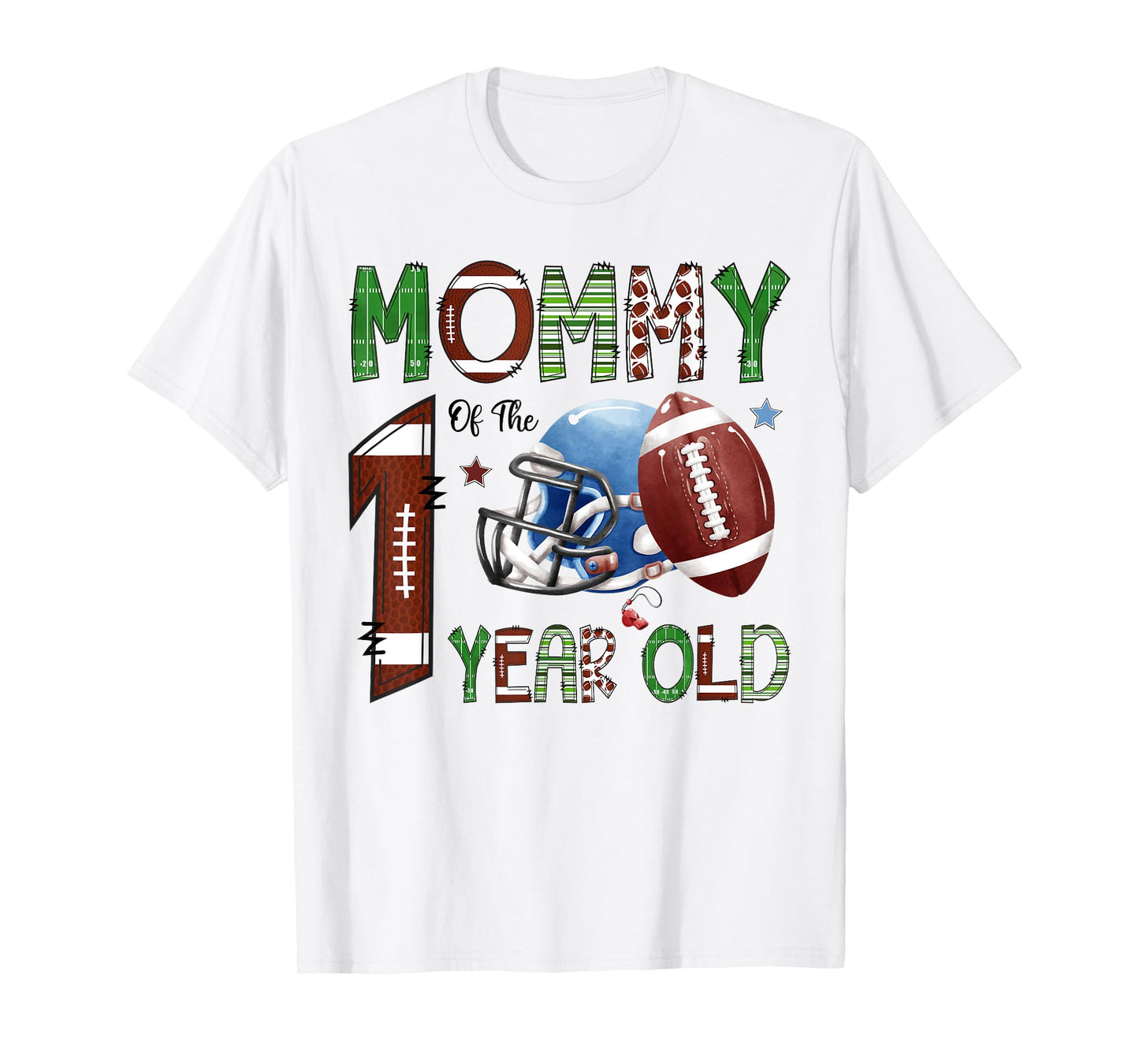 Mommy Of The 1 Year Old Football 1St Year Down Birthday Boy T-Shirt