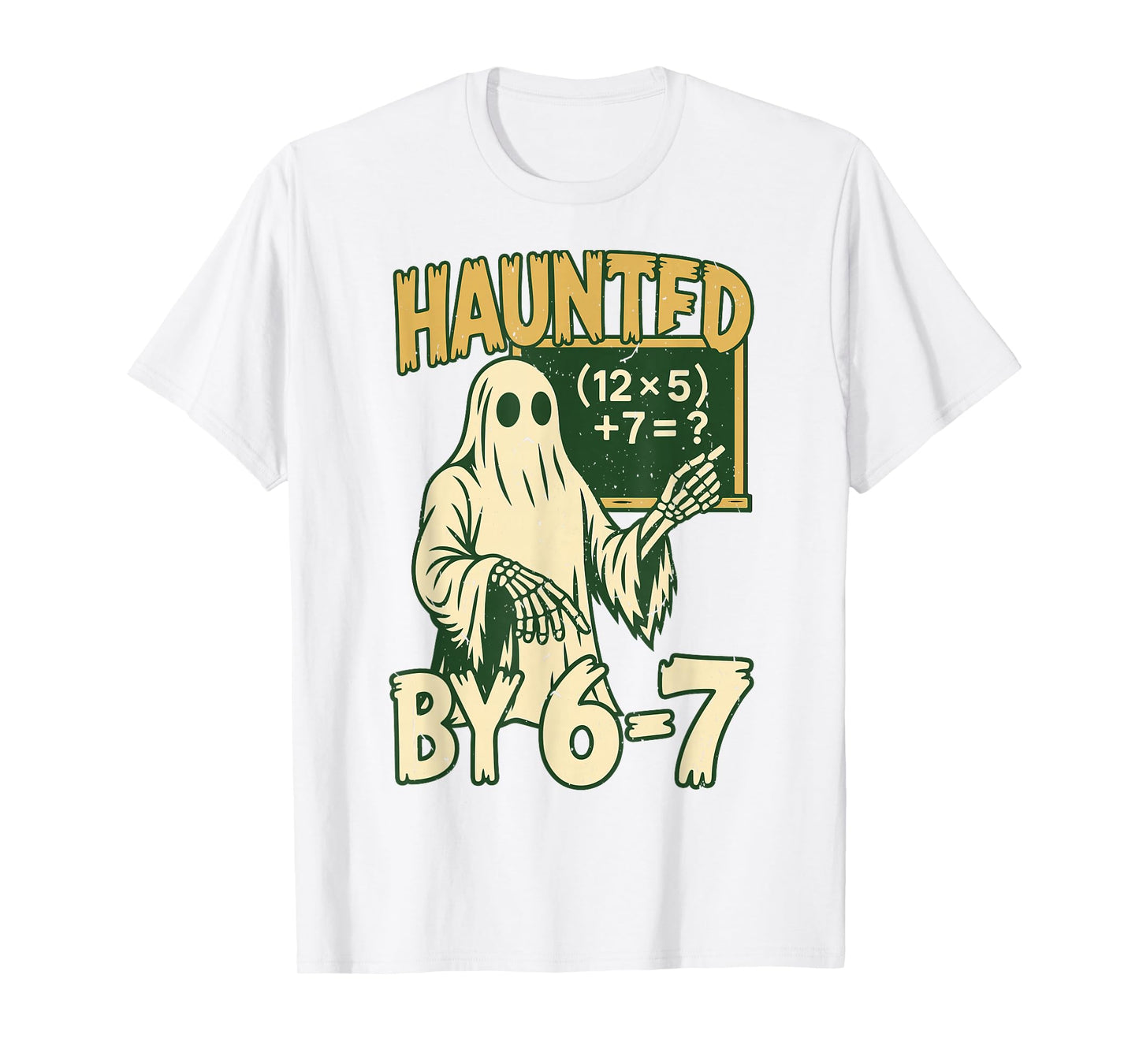 Halloween Costume Haunted by 67 Ghost Math Teacher Professor T-Shirt