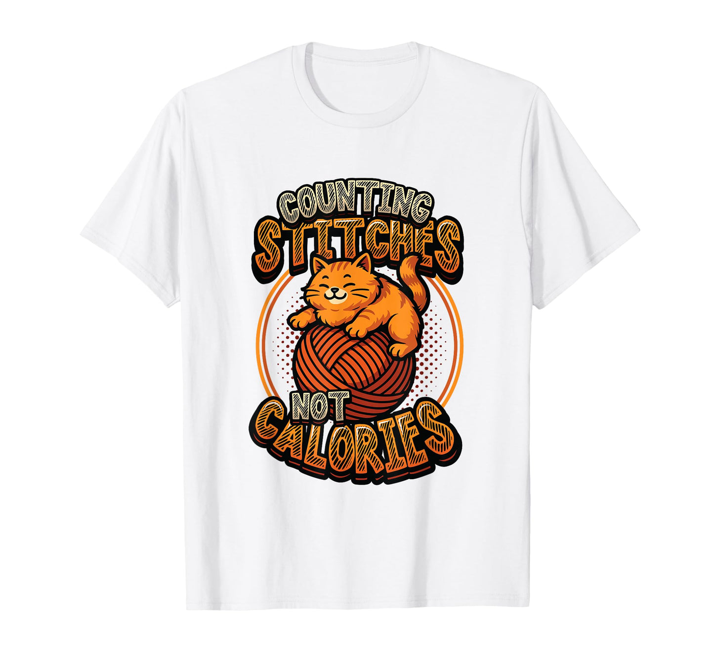 Counting Stitches Not Calories Knitting Cat T-Shirt
