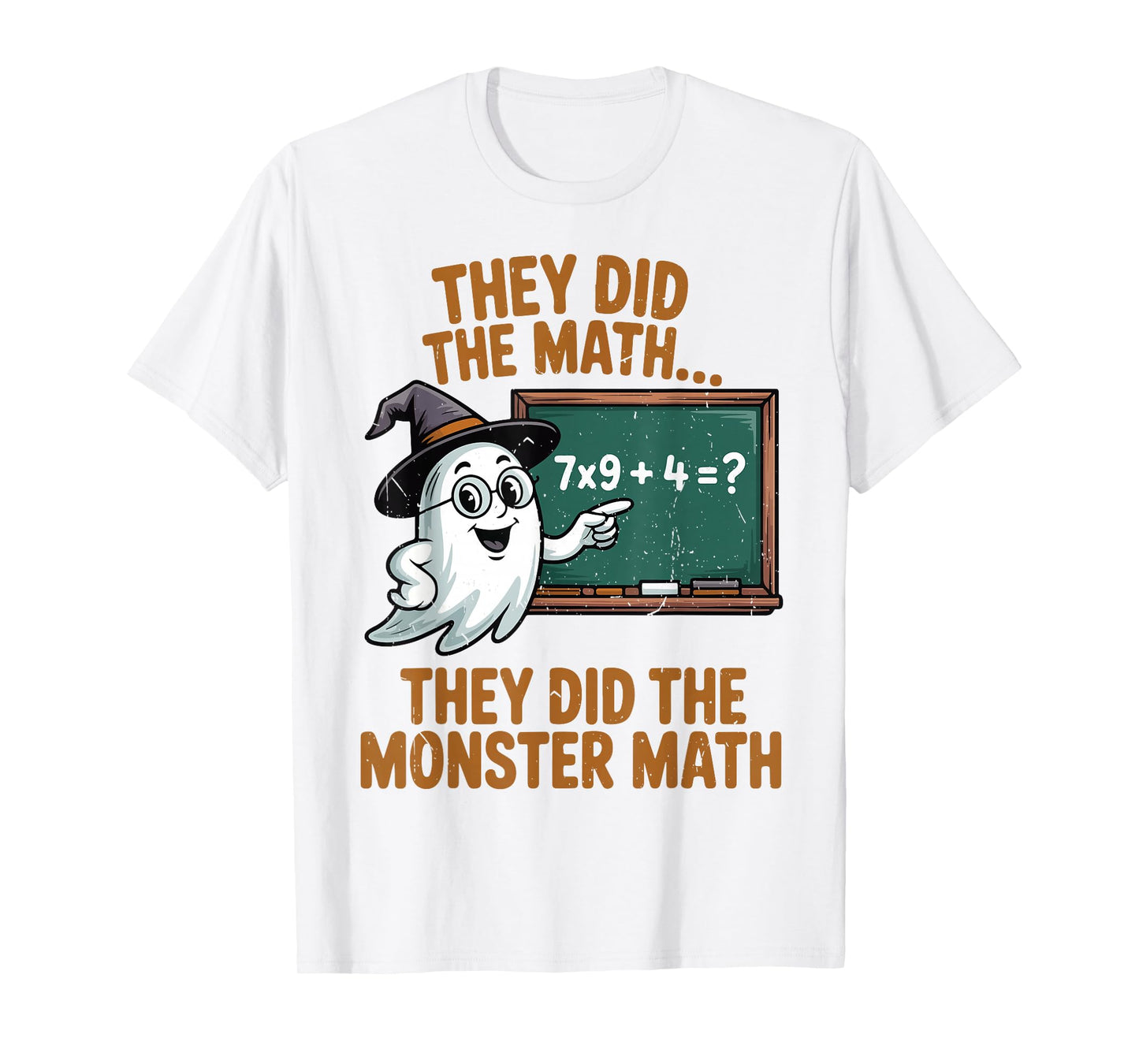 They Did Monster Math Teacher Halloween Costume Professor 67 T-Shirt