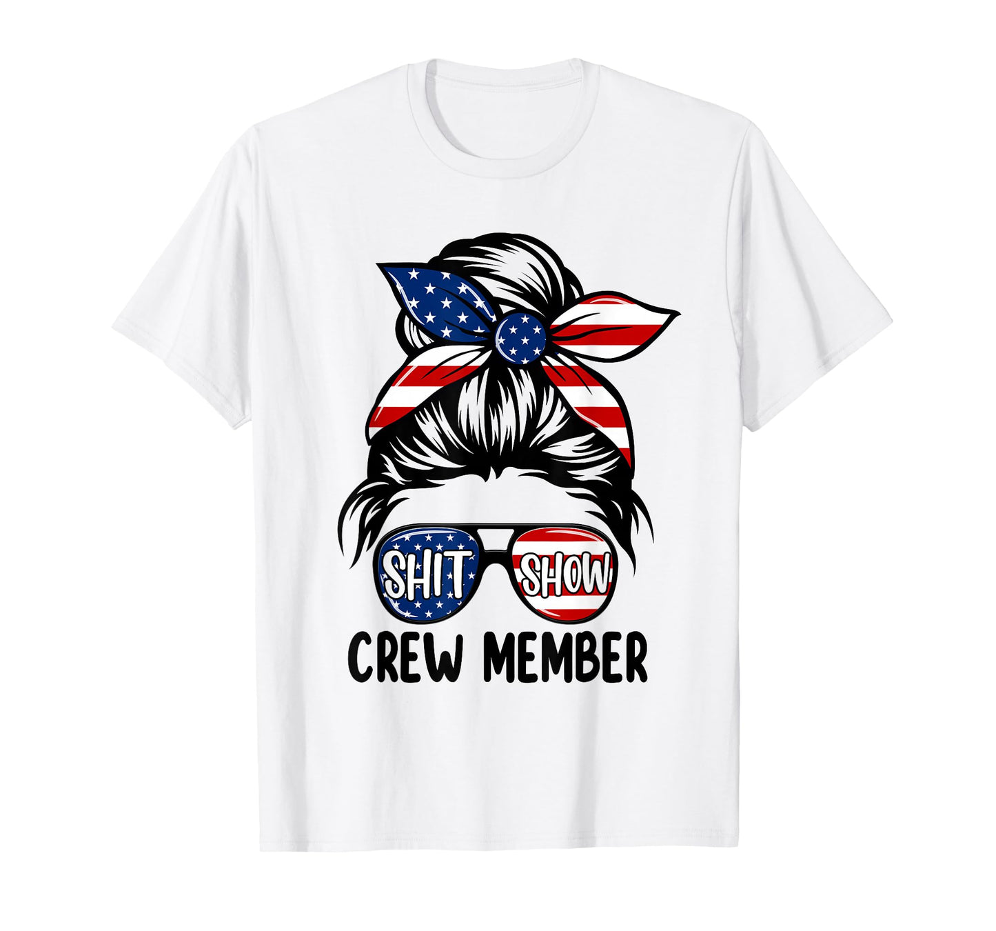 Women Shit Show Crew Member Amerian Flag Headband Messy Bun T-Shirt
