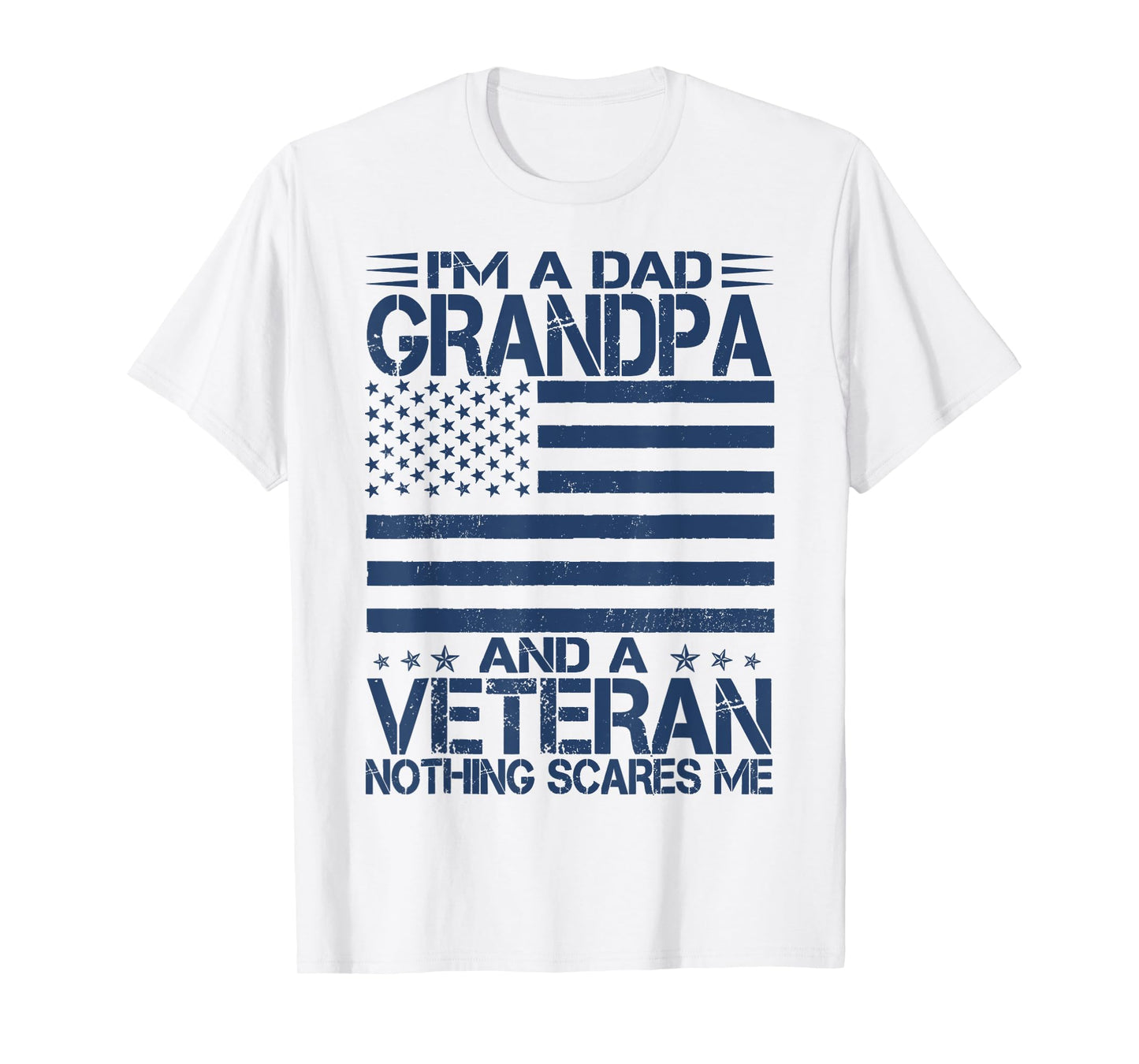 I'm A Dad Papa And Veteran Funny Retro Dad Papa Grandpa T-Shirt